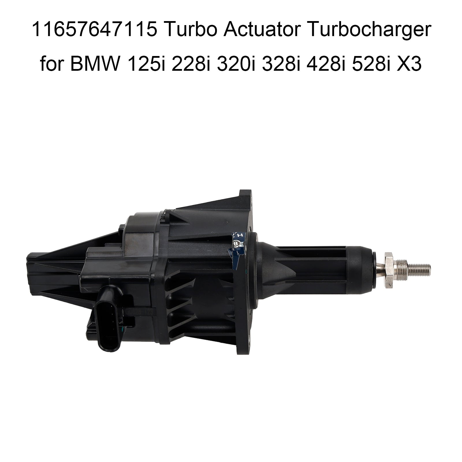 BMW 125i 228i 320i 328i 428i 528i X3 Turbo Actuator Turbocharger 11657647115