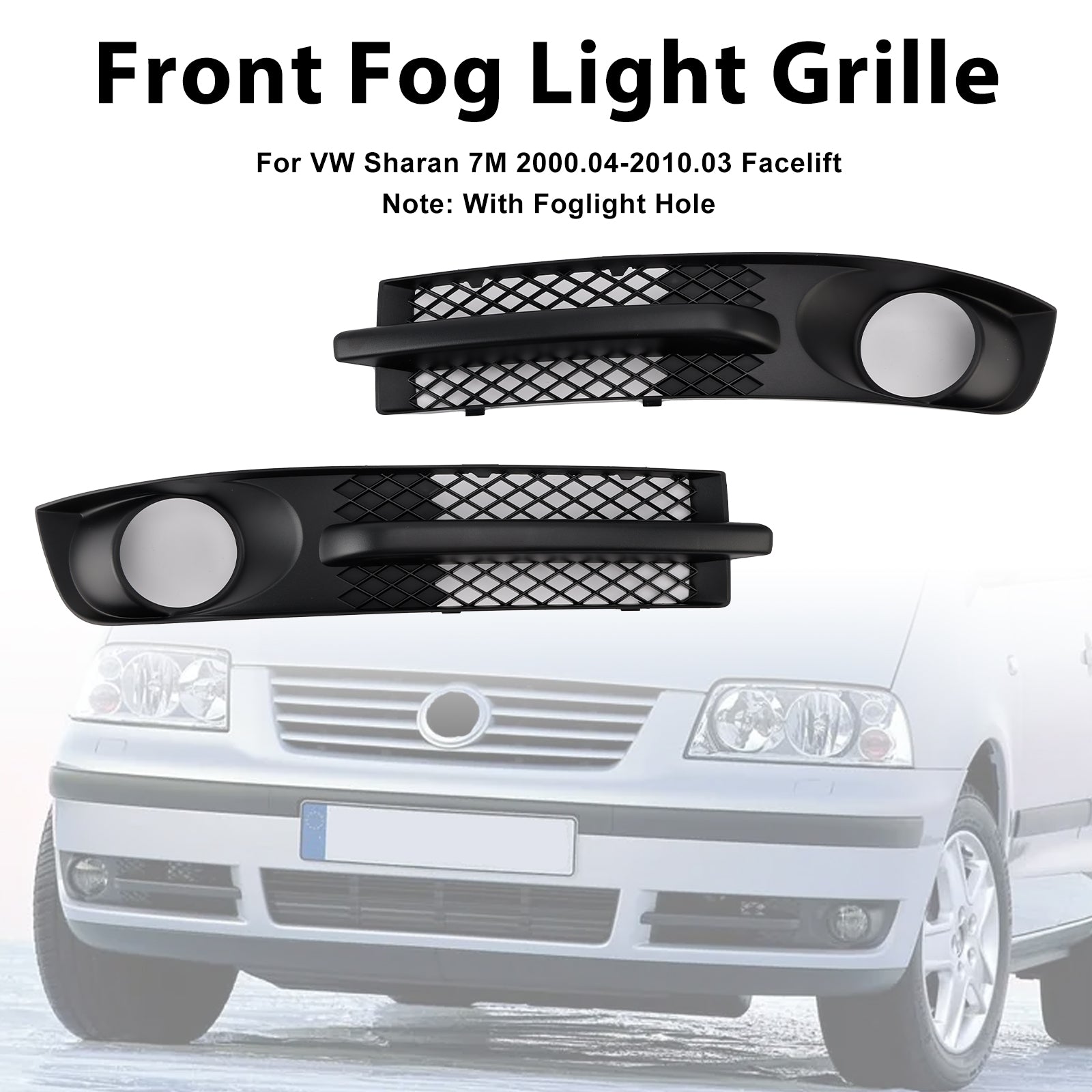 2000-2010 VW Sharan 7M Front Bumper Fog Light Grill W/ Foglight Hole