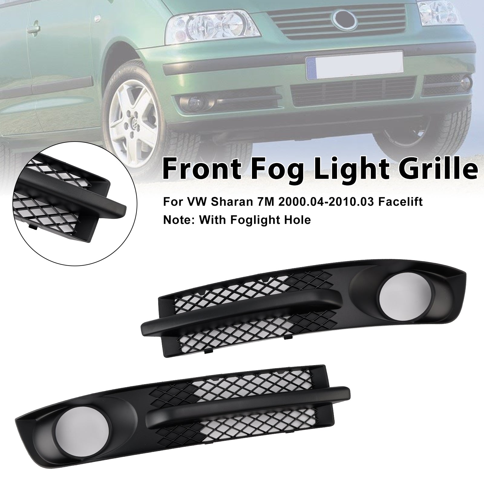 2000-2010 VW Sharan 7M Front Bumper Fog Light Grill W/ Foglight Hole