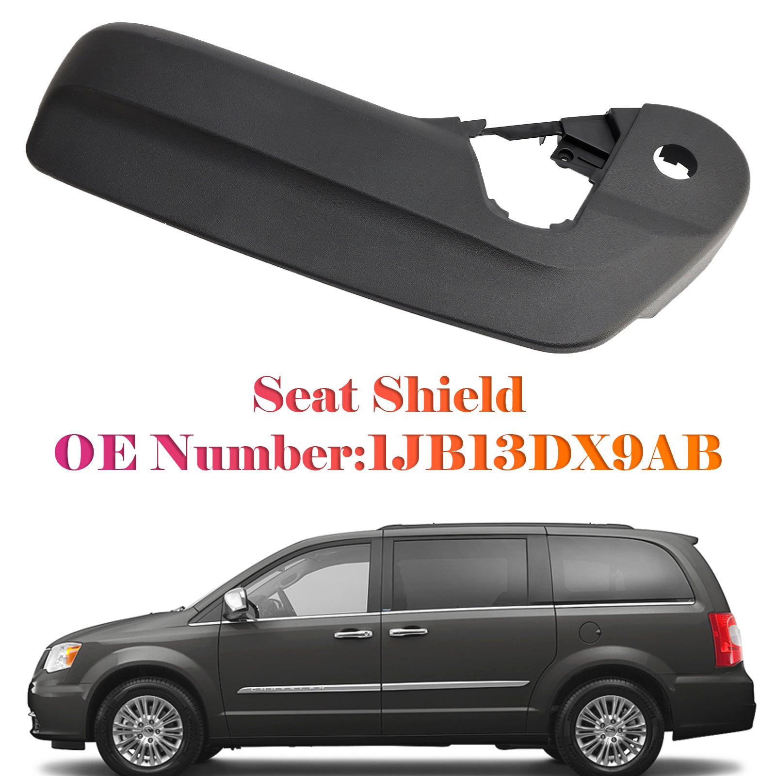 Seat Shield Driver Outboard 1JB13DX9AB For 11-20 Grand Caravan Town & Country