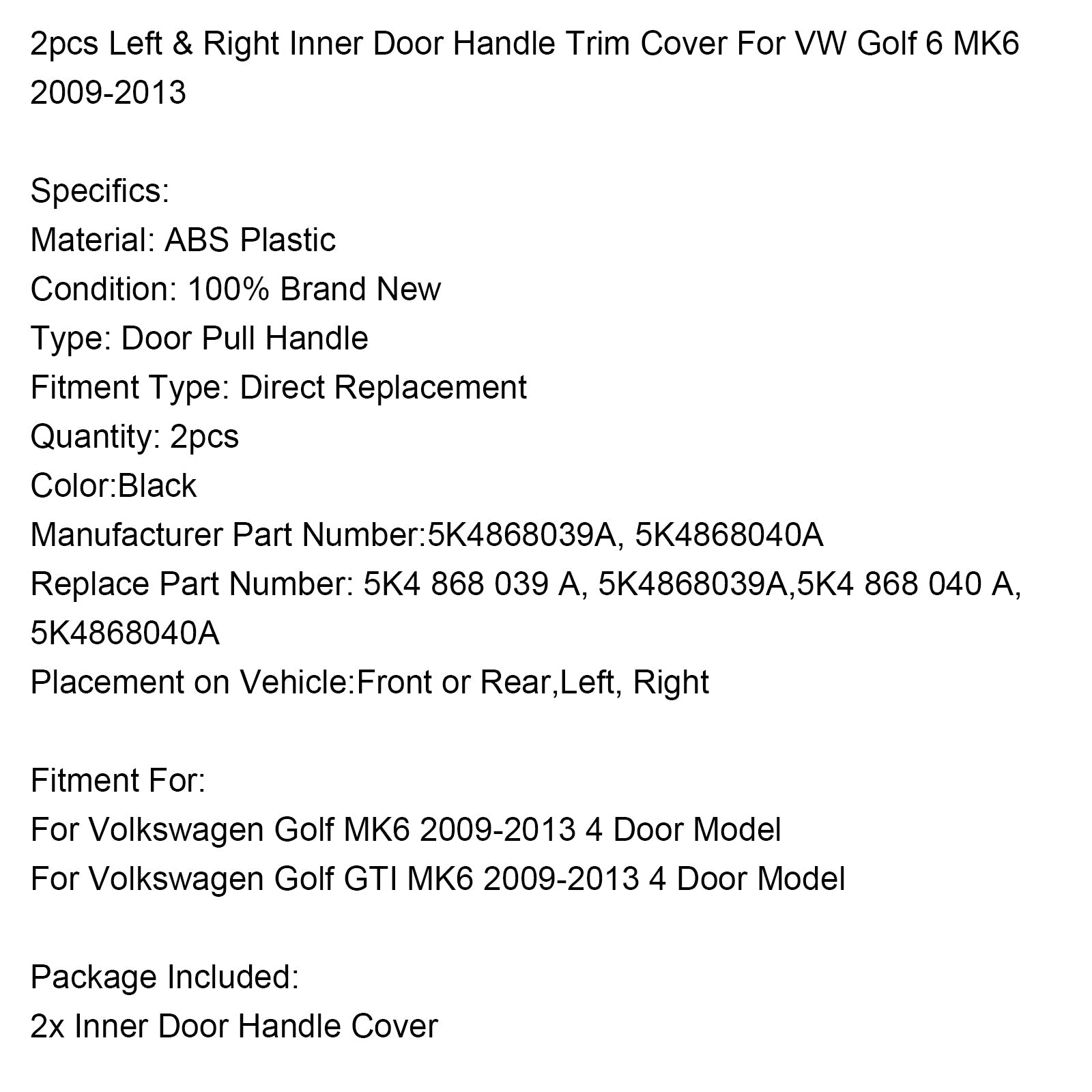 2009-2013 VW Golf 6 MK6 2pcs Left & Right Inner Door Handle Trim Cover