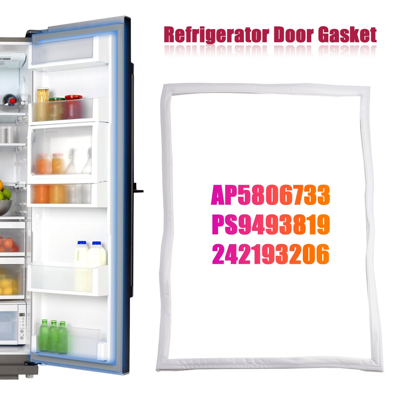 Refrigerator Door Gasket for Frigidaire Kenmore AP5806733 PS9493819 242193206