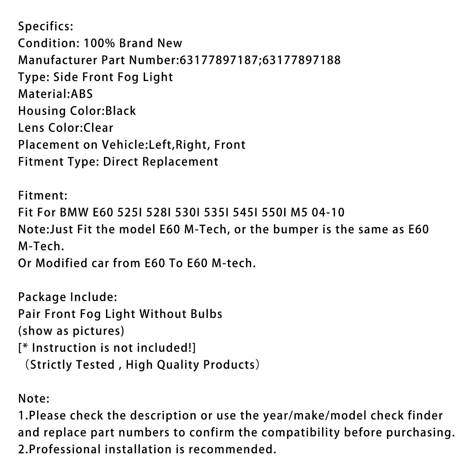 2004-2010 BMW E60 525I 530I 535I 545I 550I M5 Pair Front Fog Light 63177897187