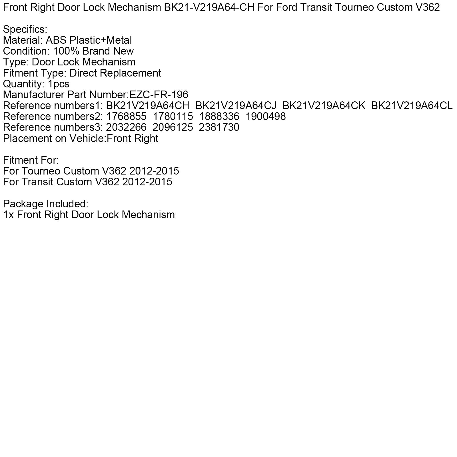 Front Right Door Lock BK21-V219A64-CH For Ford Transit Tourneo Custom V362
