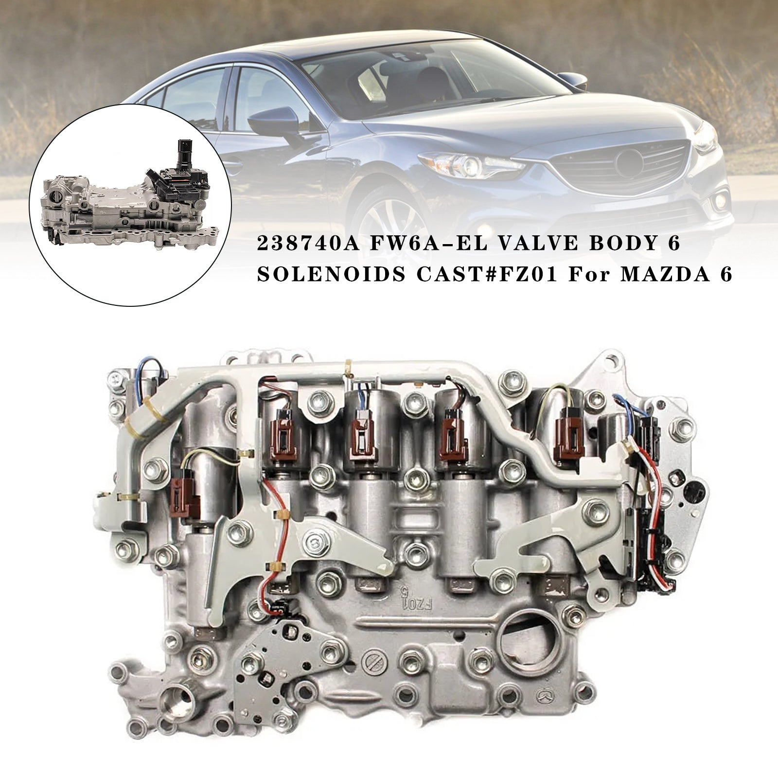 238740A FW6A-EL 밸브 바디 6 솔레노이드 주조 #FZ01 마쓰다 6용