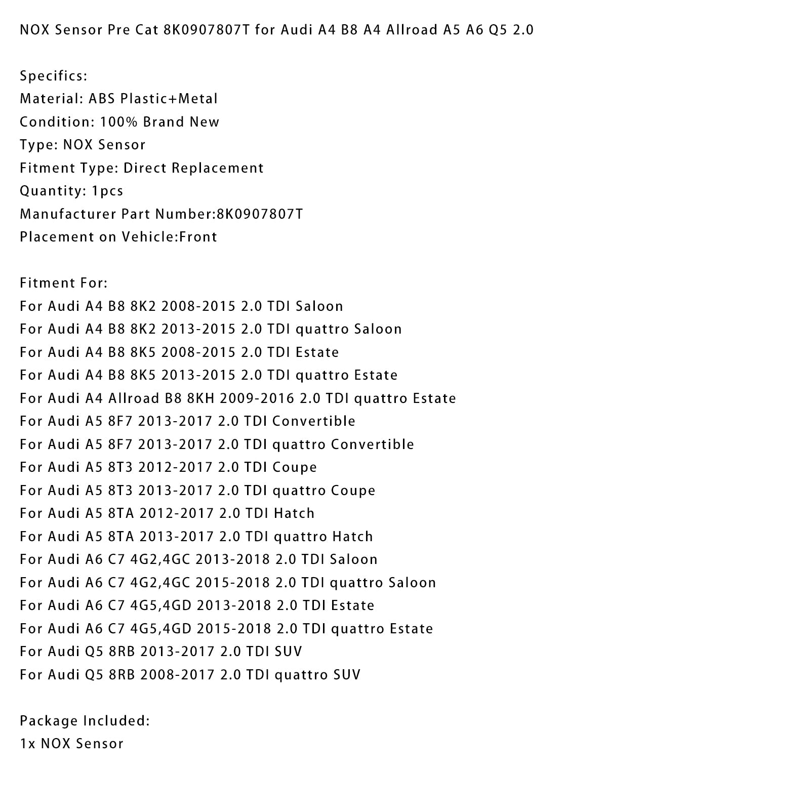 2013-2015 Audi A4 B8 8K2 2.0 TDI quattro Saloon NOX Sensor Pre Cat 8K0907807