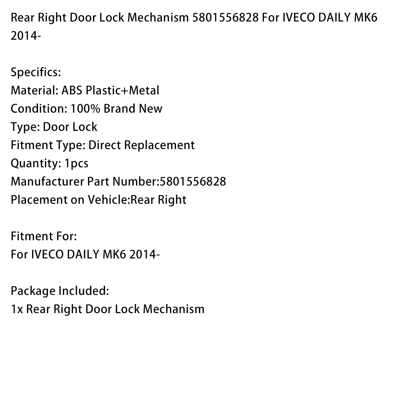 2014-up Rear IVECO DAILY MK6 Right Door Lock Mechanism 5801556828