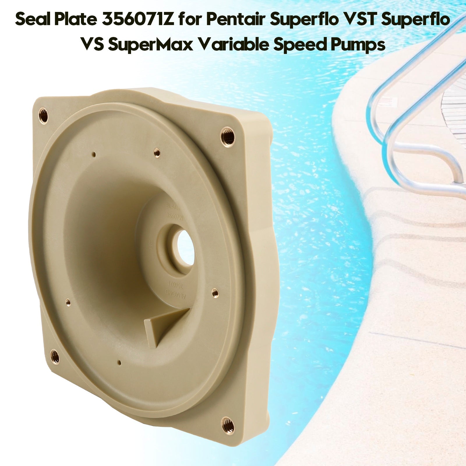Seal Plate 356071Z for Pentair Superflo VST Superflo VS SuperMax Variable Speed Pumps