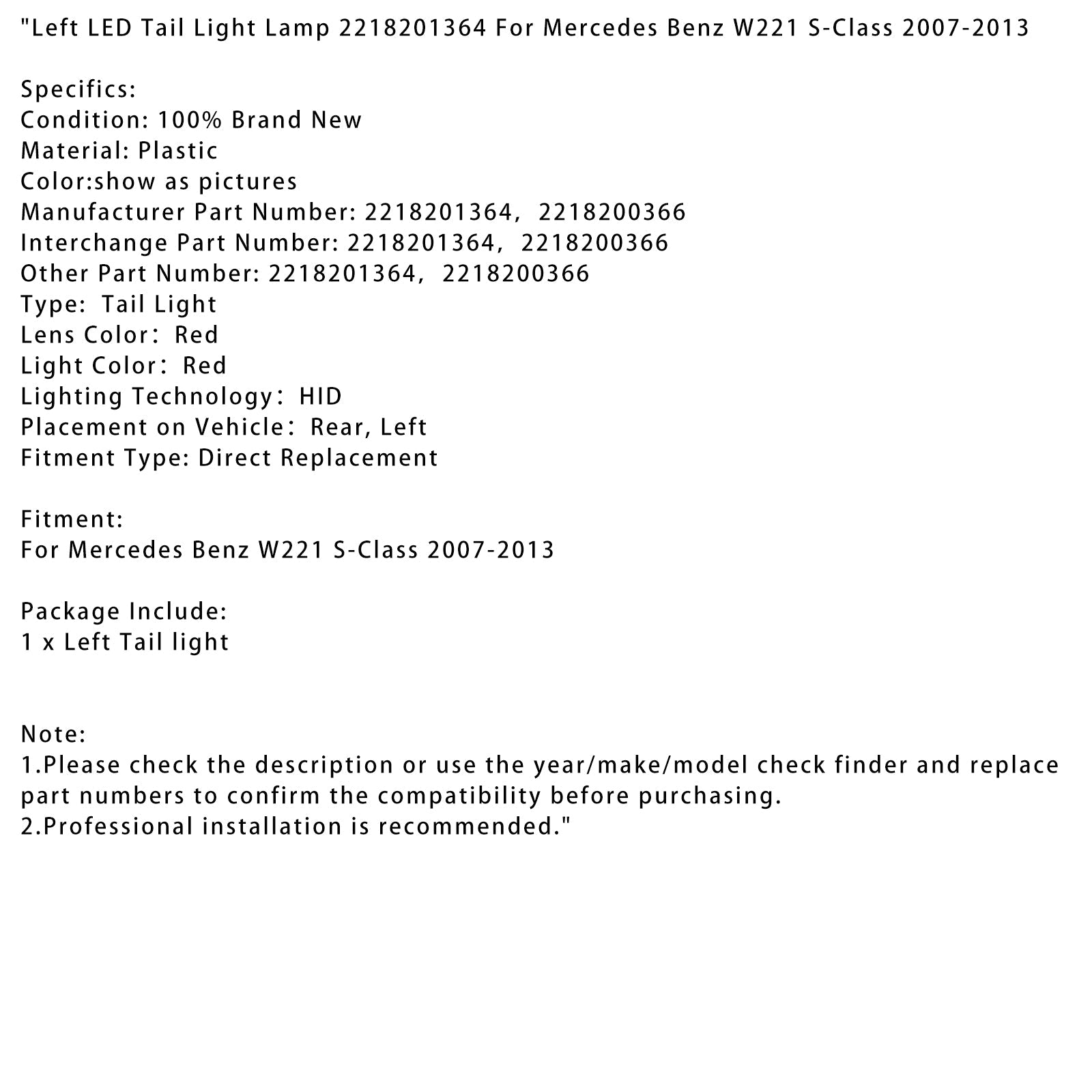 2007-2013 Mercedes Benz W221 S-Class Left LED Tail Light Lamp 2218201364