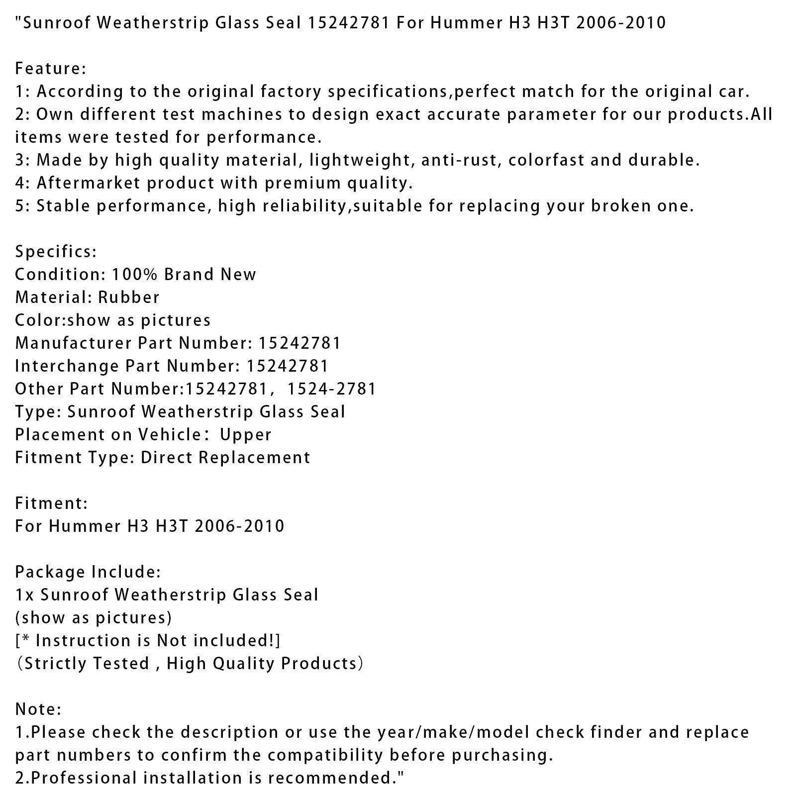 2006-2010 Hummer H3 H3T Sunroof Weatherstrip Glass Seal 15242781