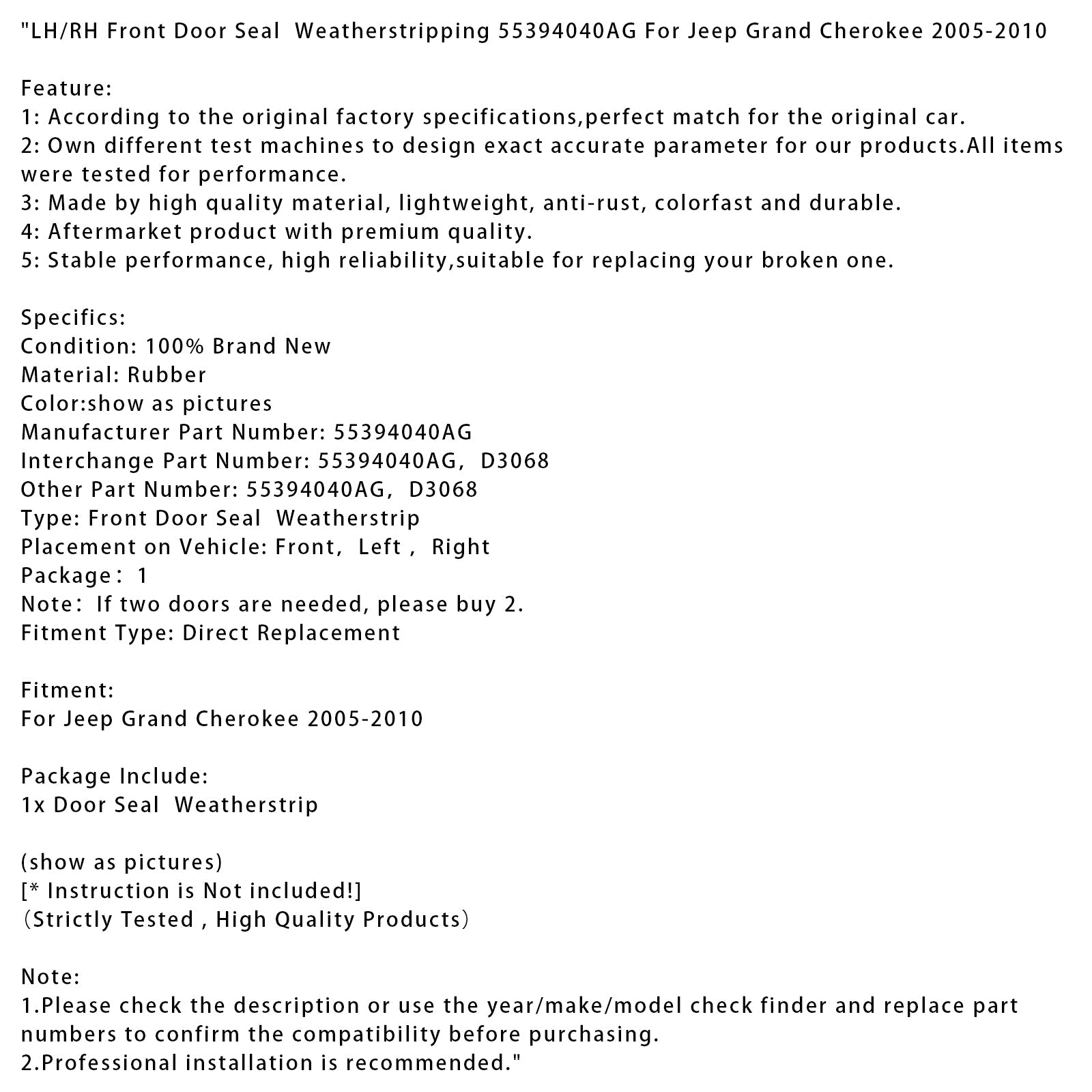 2005-2010 Jeep Grand Cherokee LH/RH Front Door Seal Weatherstripping