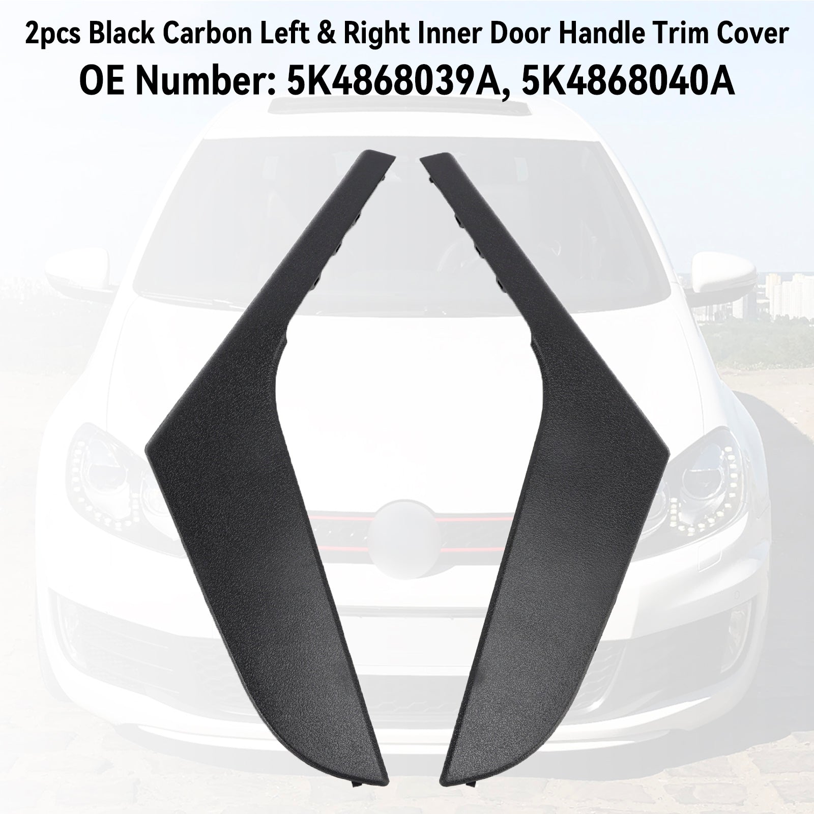 2009-2013 VW Golf 6 MK6 2pcs Left & Right Inner Door Handle Trim Cover