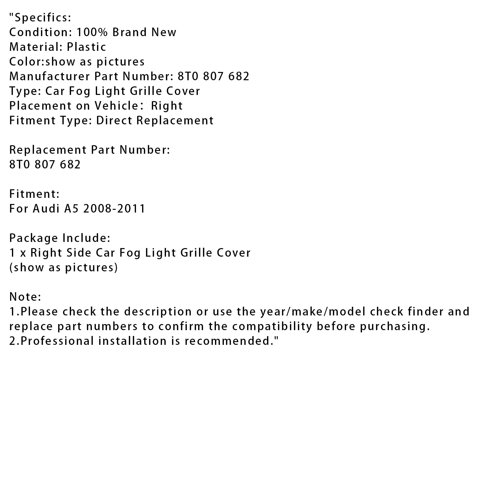 2008-2011 Audi A5 Car Right Side Fog Light Grille Cover 8T0 807 682