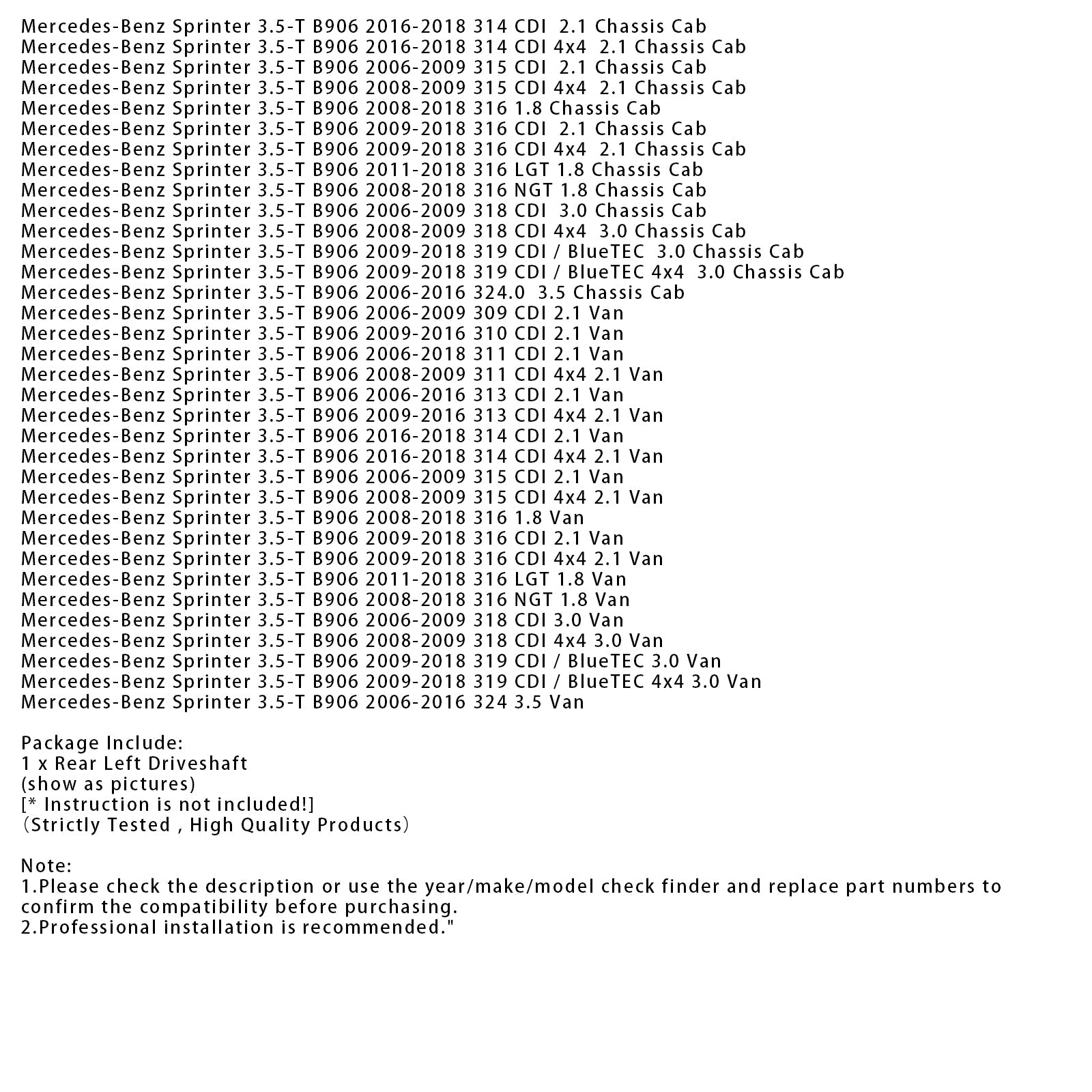 2008-2018 Mercedes-Benz Sprinter 3.5-T B906 316 NGT 1.8 Van Rear Left Drive Shaft Propshaft A9063503710