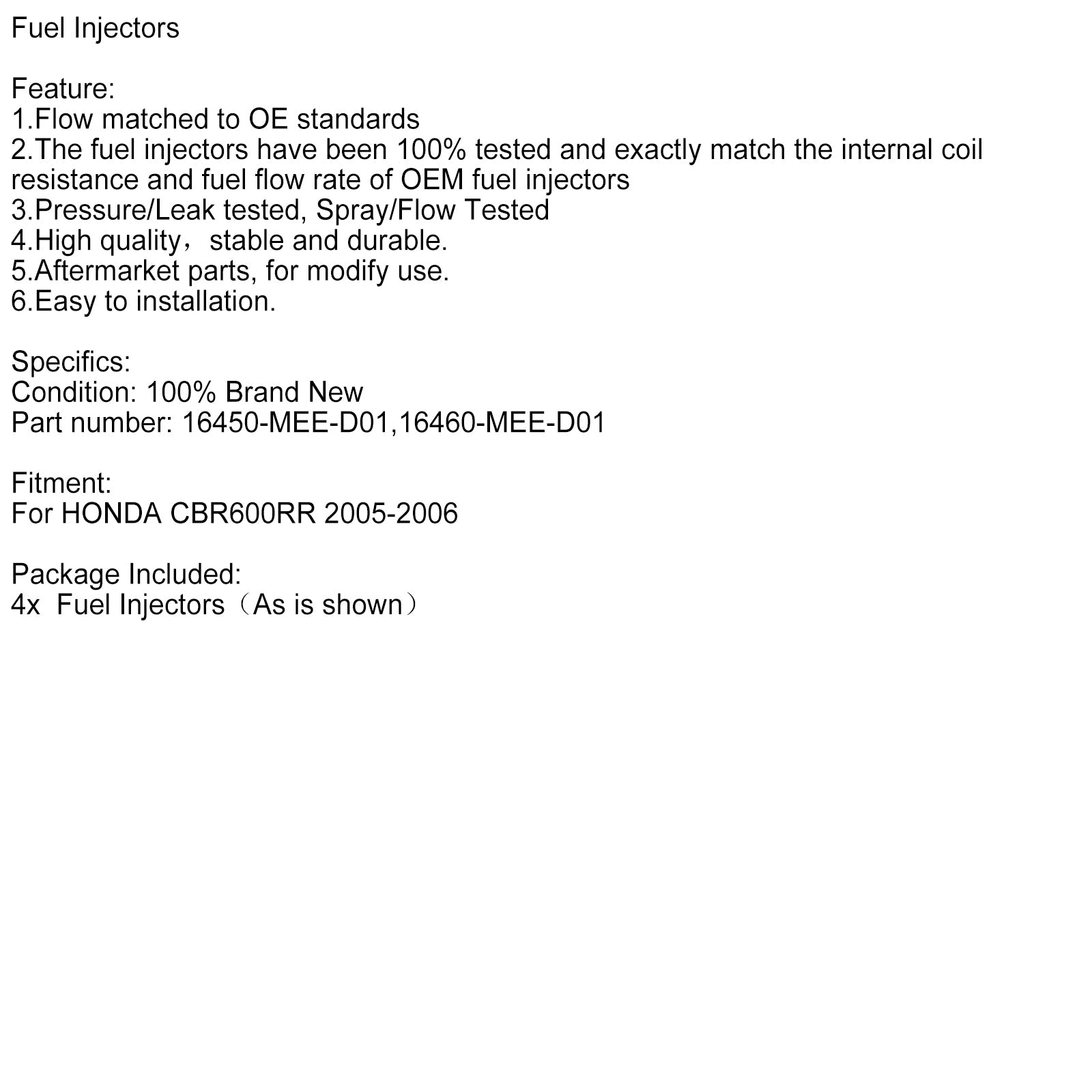 2005-2006 Honda CBR600RR 4PCS Fuel Injectors 16450-MEE-D01 16460-MEE-D01