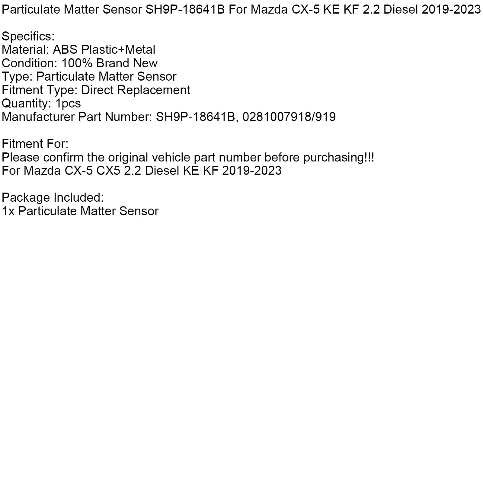 Particulate Matter Sensor SH9P-18641B For Mazda CX-5 KE KF 2.2 Diesel 2019-2023