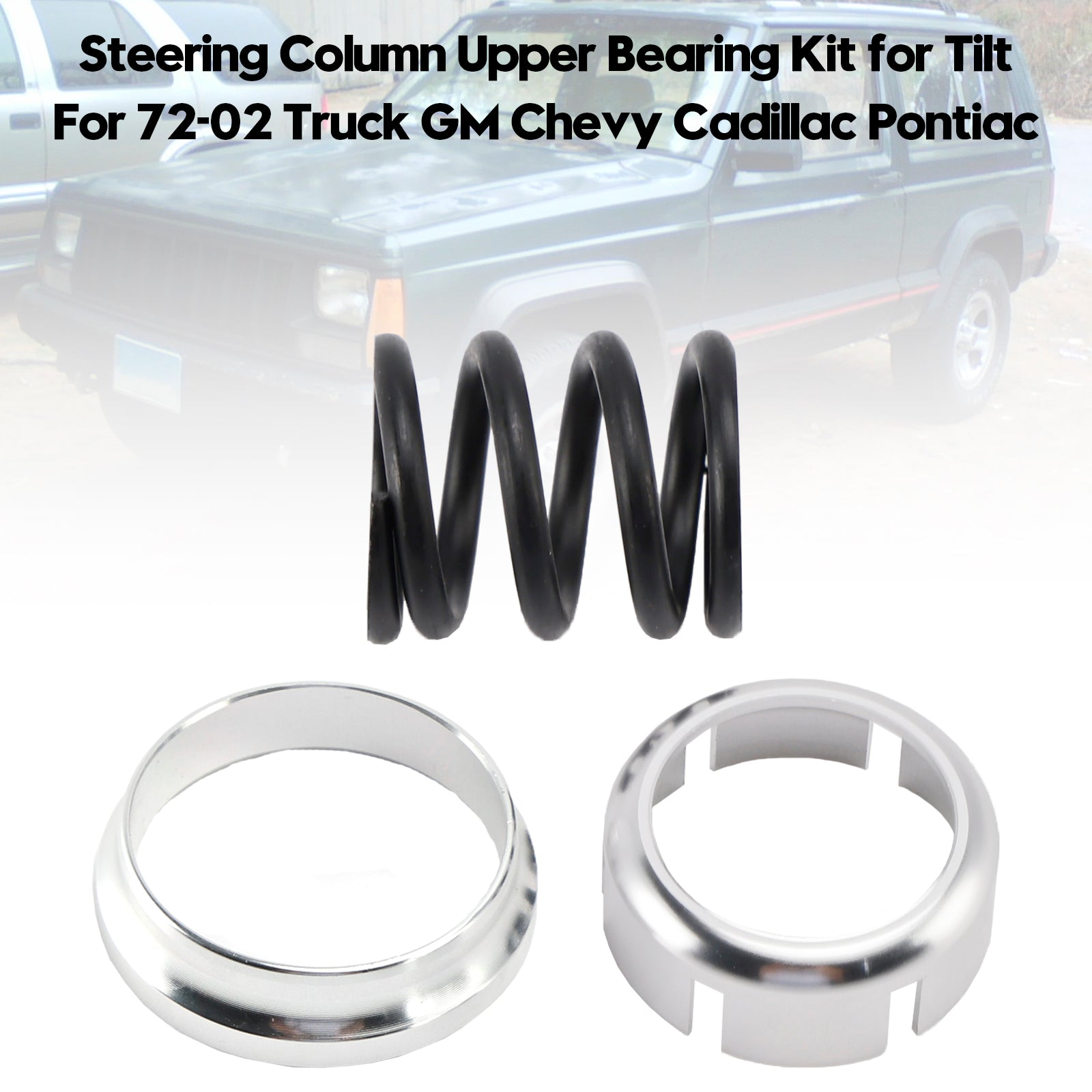 Steering Column Upper Bearing Kit for Tilt For 72-02 Truck GM Chevy Cadillac Pontiac