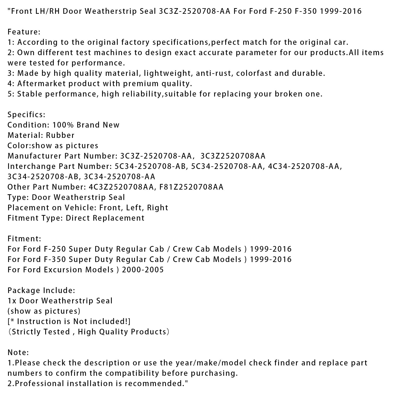 Front LH/RH Door Weatherstrip Seal 3C3Z-2520708-AA For Ford F-250 F-350 99-2016