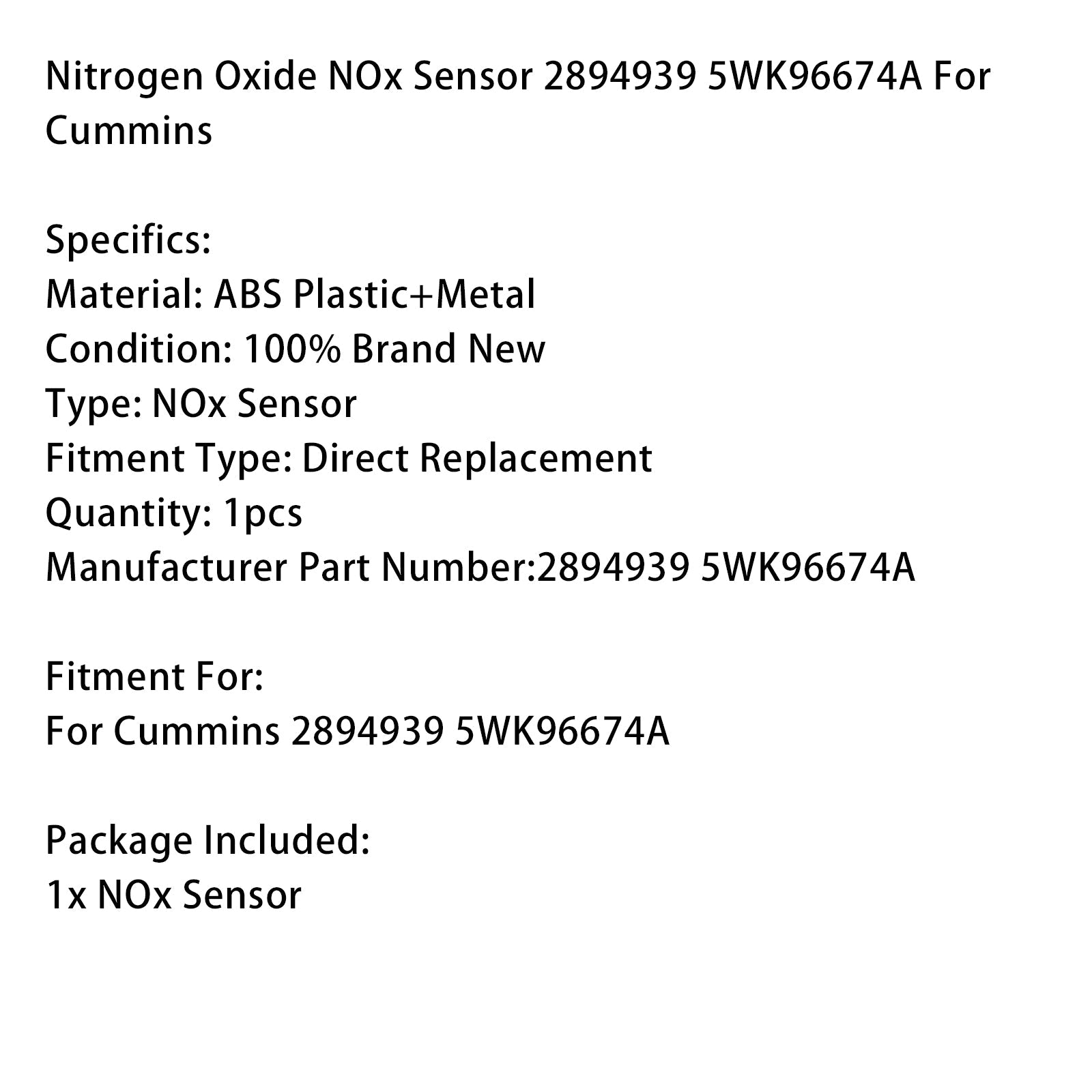 Cummins Nitrogen Oxide NOx Sensor 2894939 5WK96674A