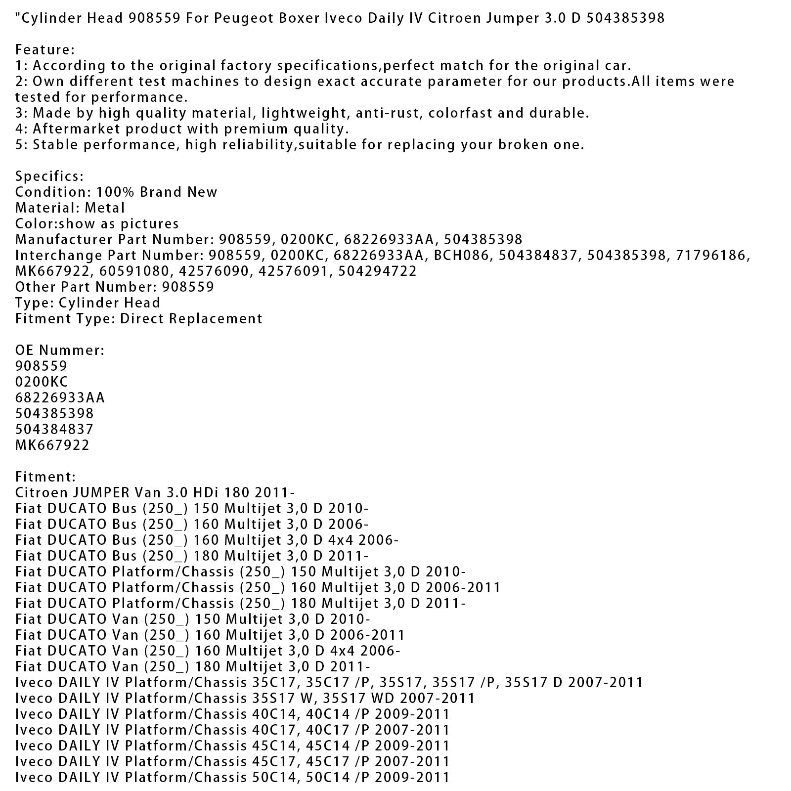 2014-on Iveco DAILY VI Bus 40C15, 50C15, 60C15 Cylinder Head 908559 0200KC