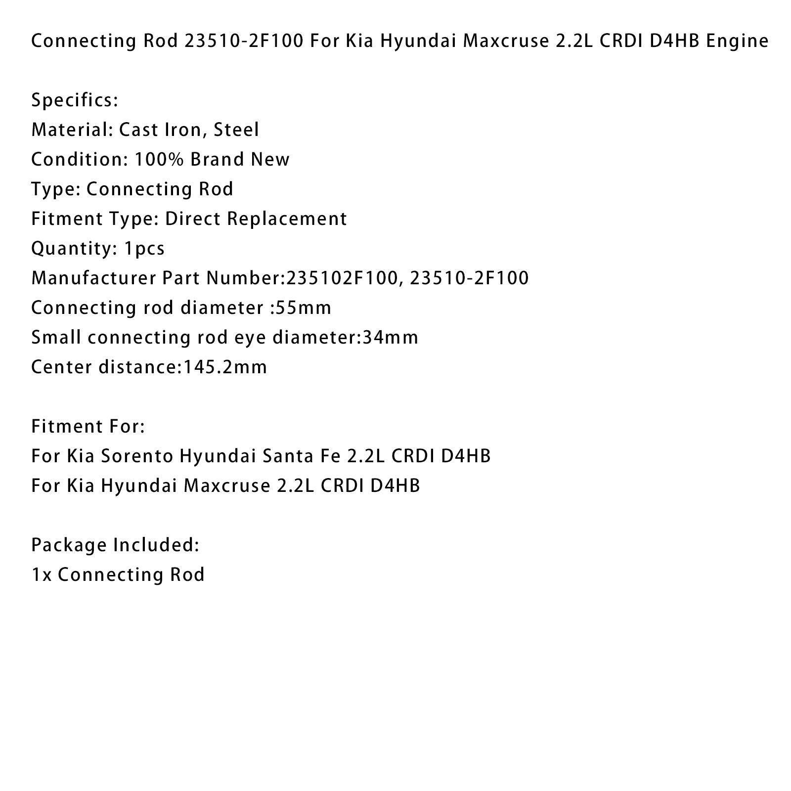 Connecting Rod 23510-2F100 For Hyundai Maxcruse Santa Fe 2.2L CRDI D4HB Engine