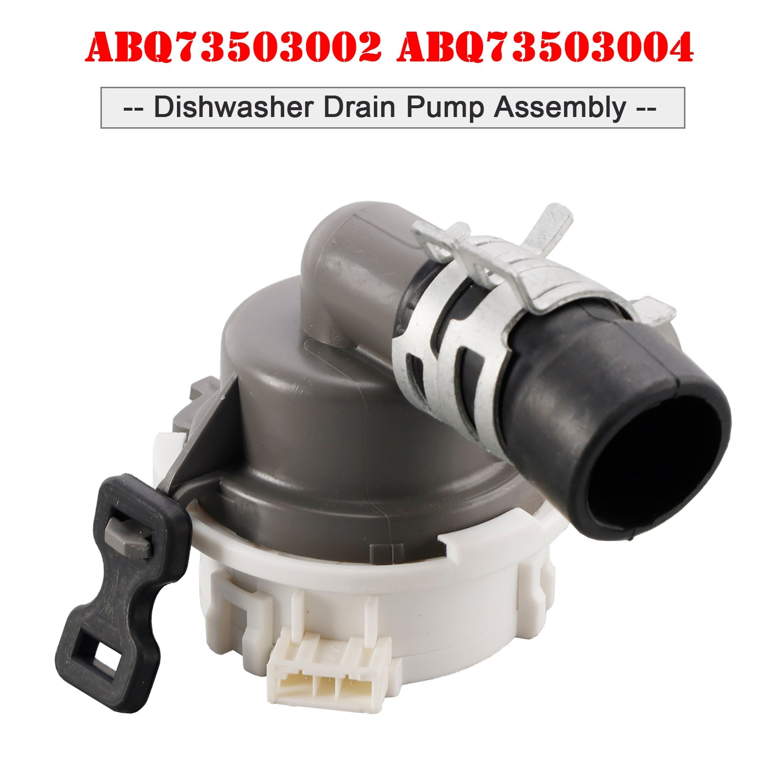 ABQ73503002 ABQ73503004 Dishwasher Drain Pump Assembly for LG Dishwasher