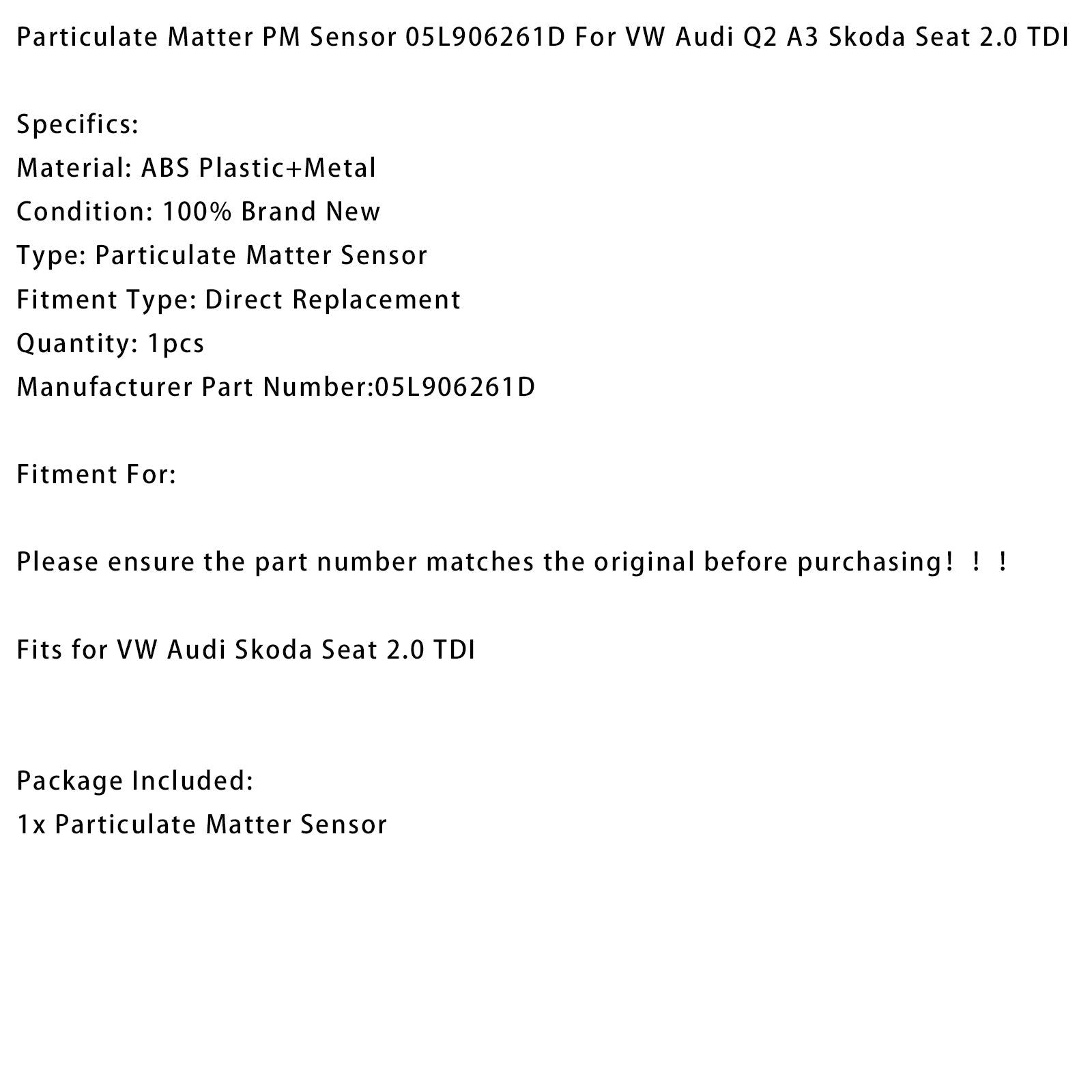 VW Audi Q2 A3 Skoda Seat 2.0 TDI Particulate Matter PM Sensor 05L906261D