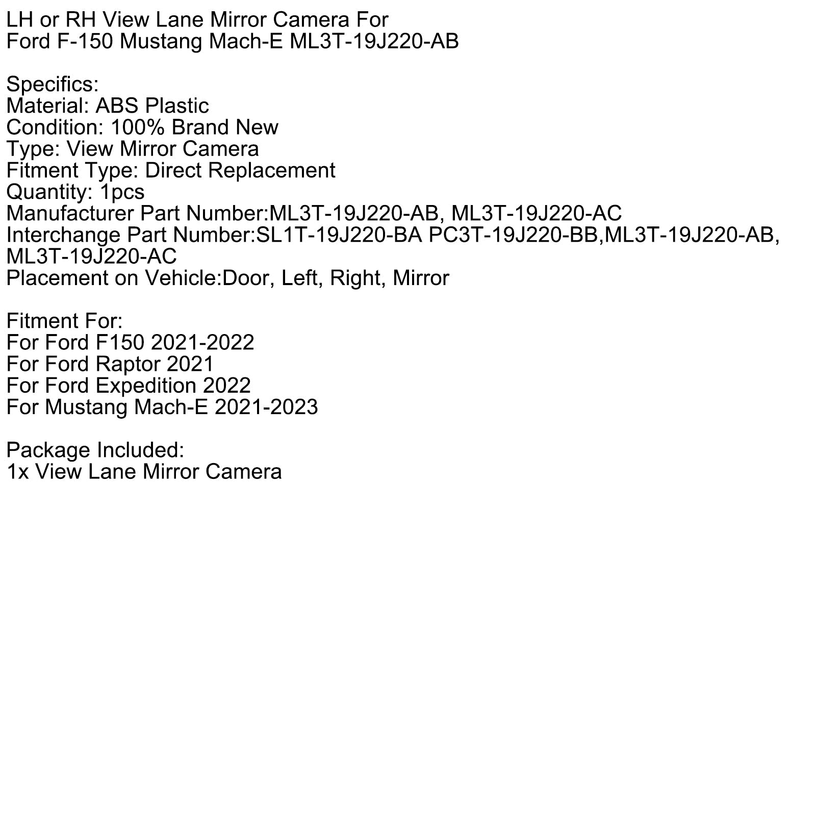 2021 Ford Raptor View Mirror Camera ML3T-19J220-AC SL1T-19J220-BA