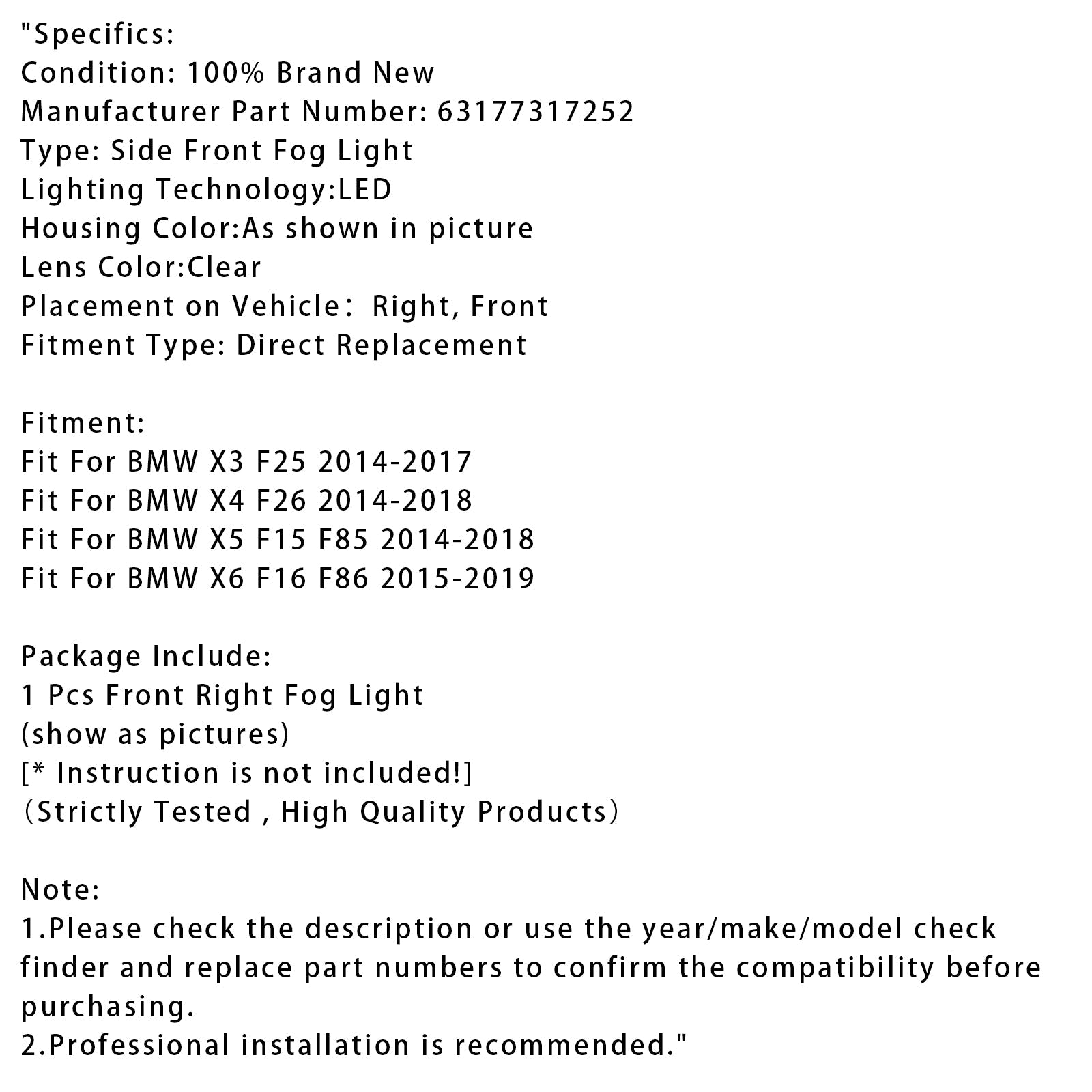 1 Pcs LED Front Right Fog Light For BMW X3 F25 X4 F26 X5 F15 X6 F16 63177317252