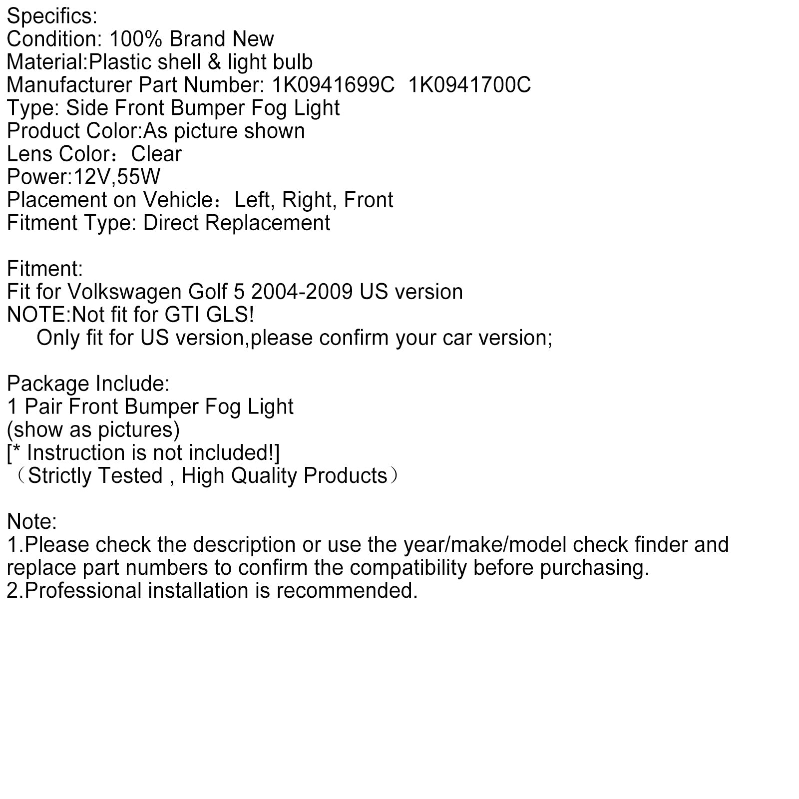 2004-2009 Volkswagen Golf 5 LH RH Pair Front Bumper Fog Light US version