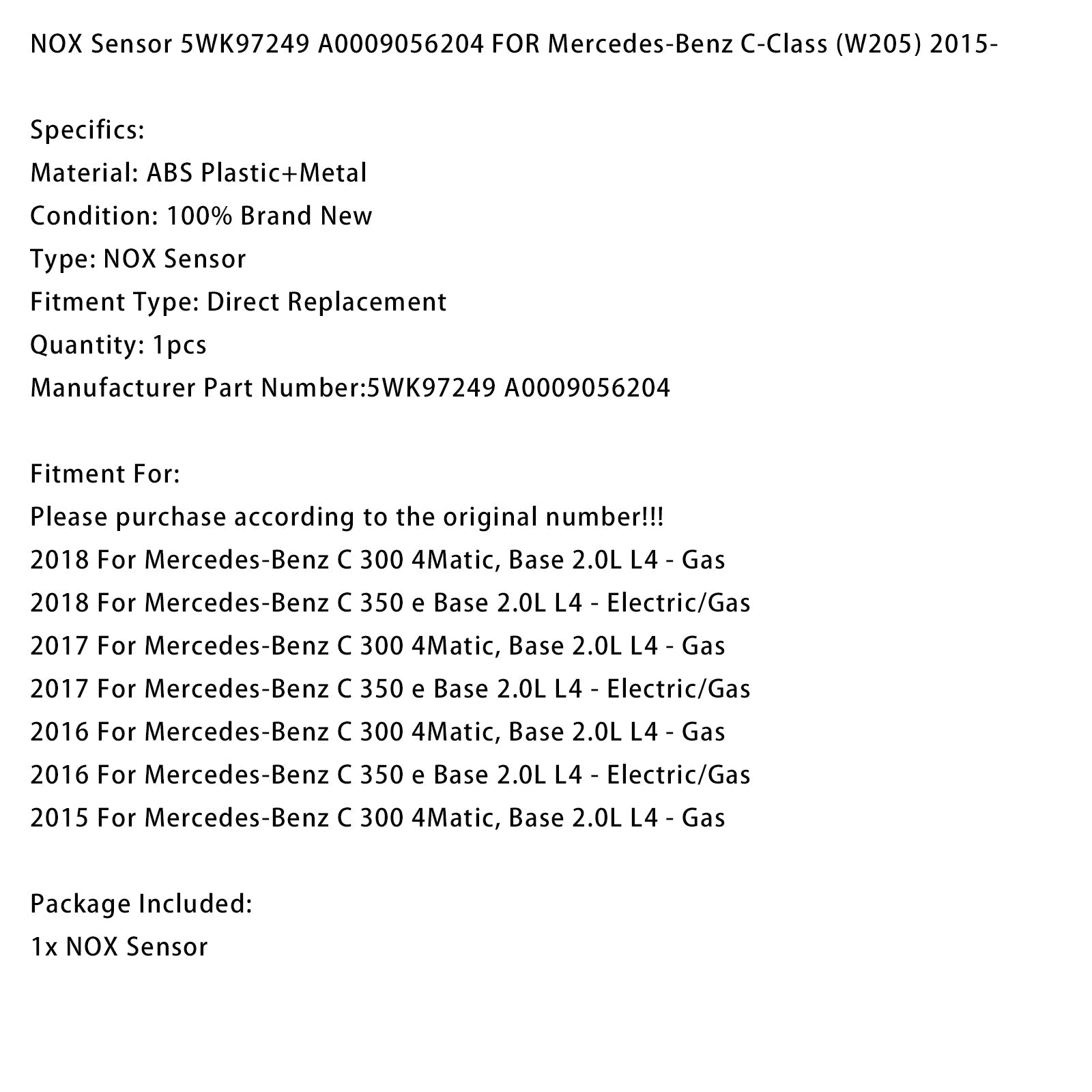 2015-2018 Mercedes-Benz C-Class (W205) NOX Sensor 5WK97249 A0009056204