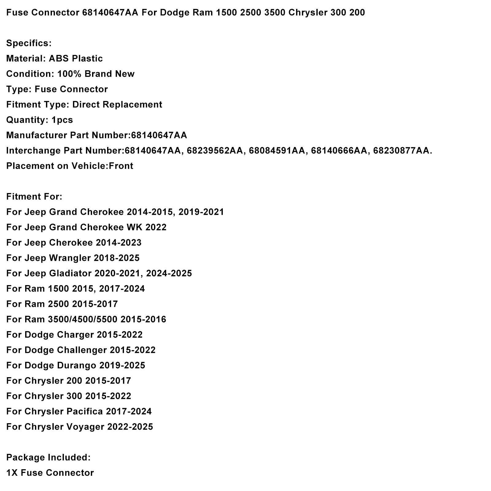 Fuse Connector 68140647AA For Dodge Ram 1500 2500 3500 Chrysler 300 200