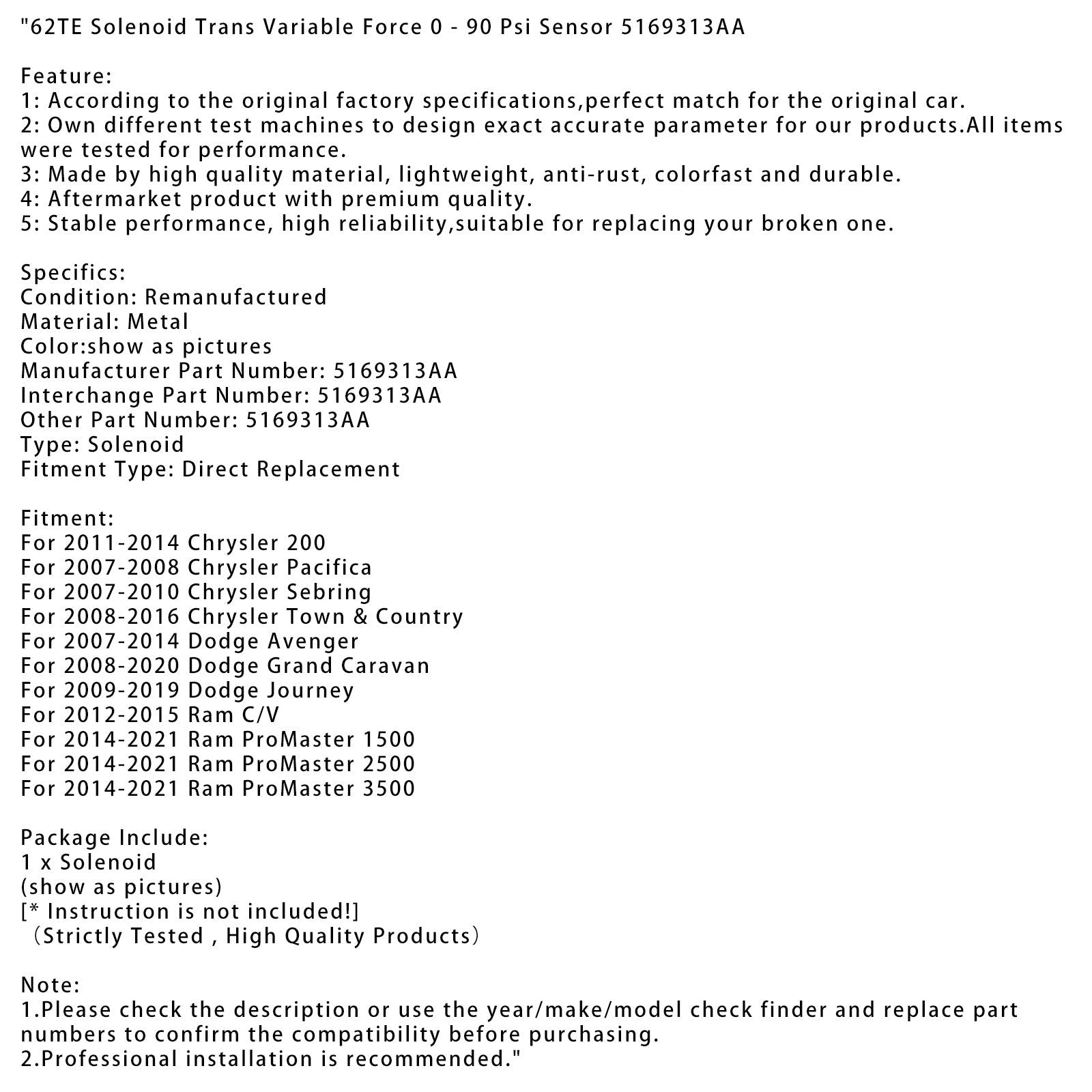 62TE Solenoid Trans Variable Force 0 - 90 Psi Sensor 5169313AA