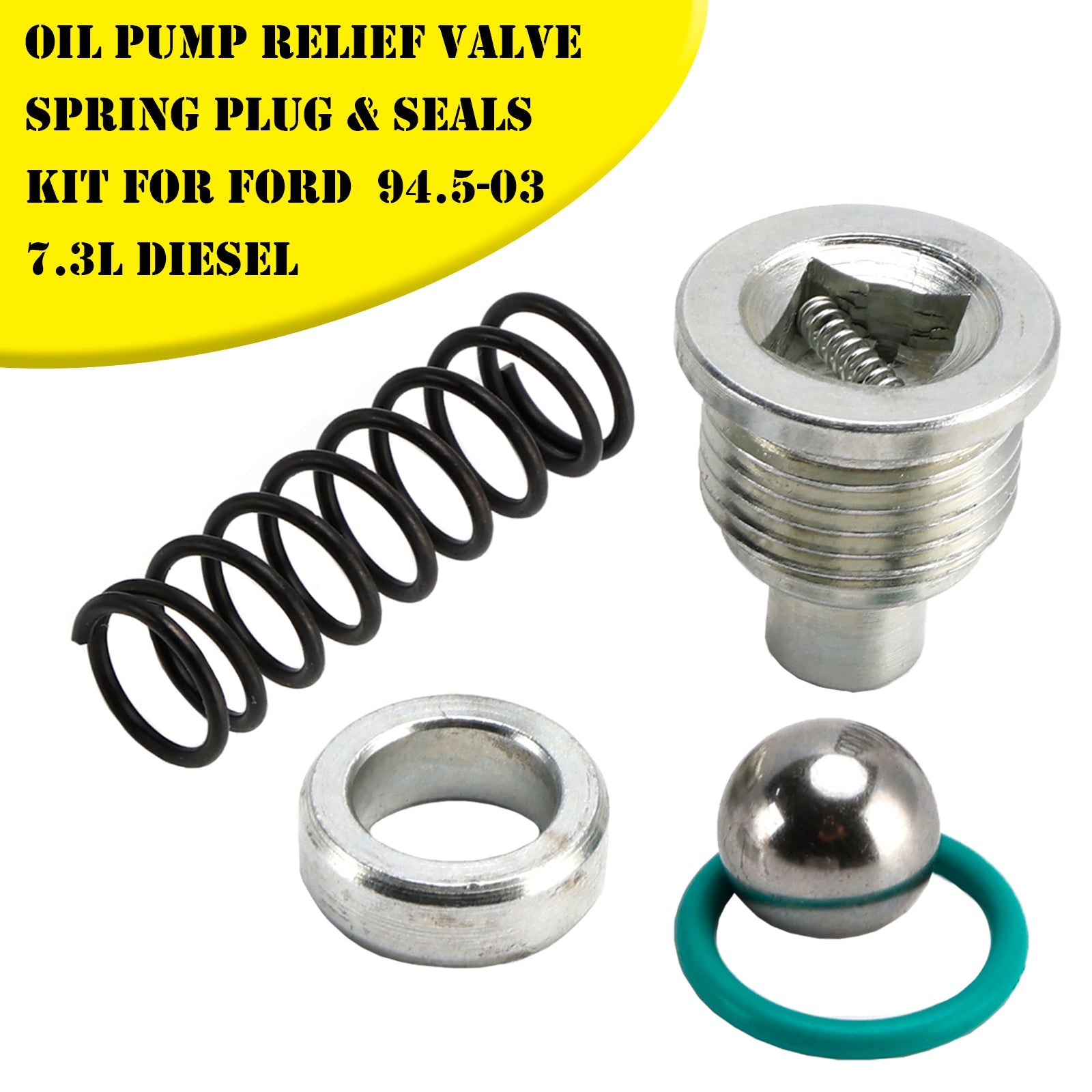 1994.05-2003 Ford F250 F350 F450 F550 FSD E250 E350 E450 ESD 7.3L Diesel Oil Pump Relief Valve Spring Plug & Seals Kit