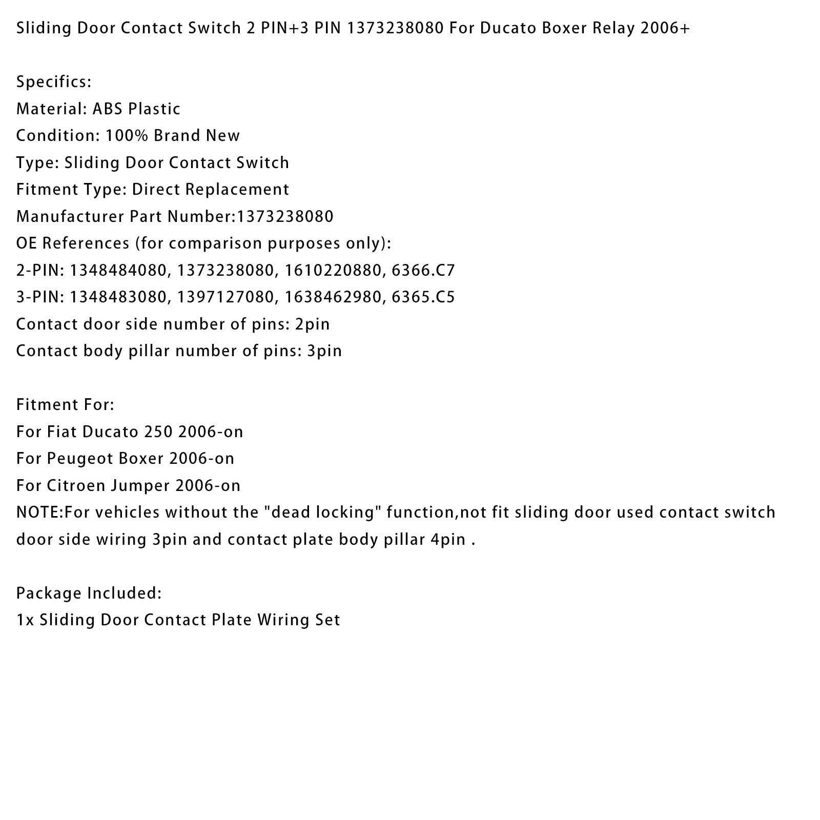 2006+ Ducato Boxer Relay Sliding Door Contact Switch 2 PIN+3 PIN 1373238080