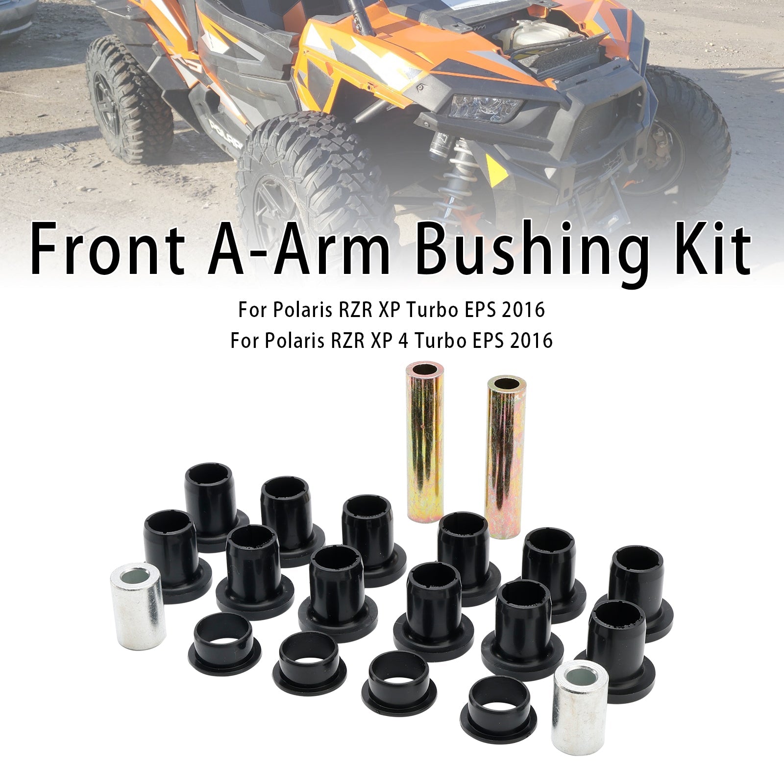 Front Control Arm Bushing Kit For Polaris RZR 900 EPS 1000 XP 4 Turbo 14-16