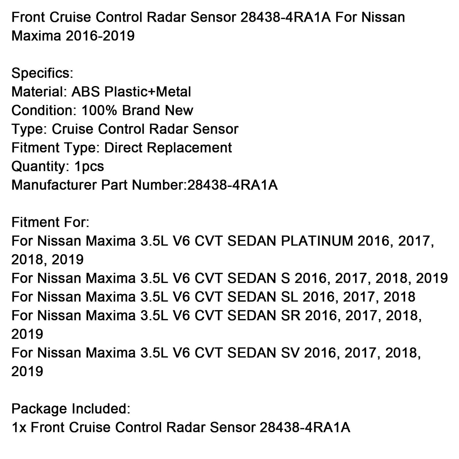 Front Cruise Control Radar Sensor 28438-4RA1A For Nissan Maxima 2016-2019