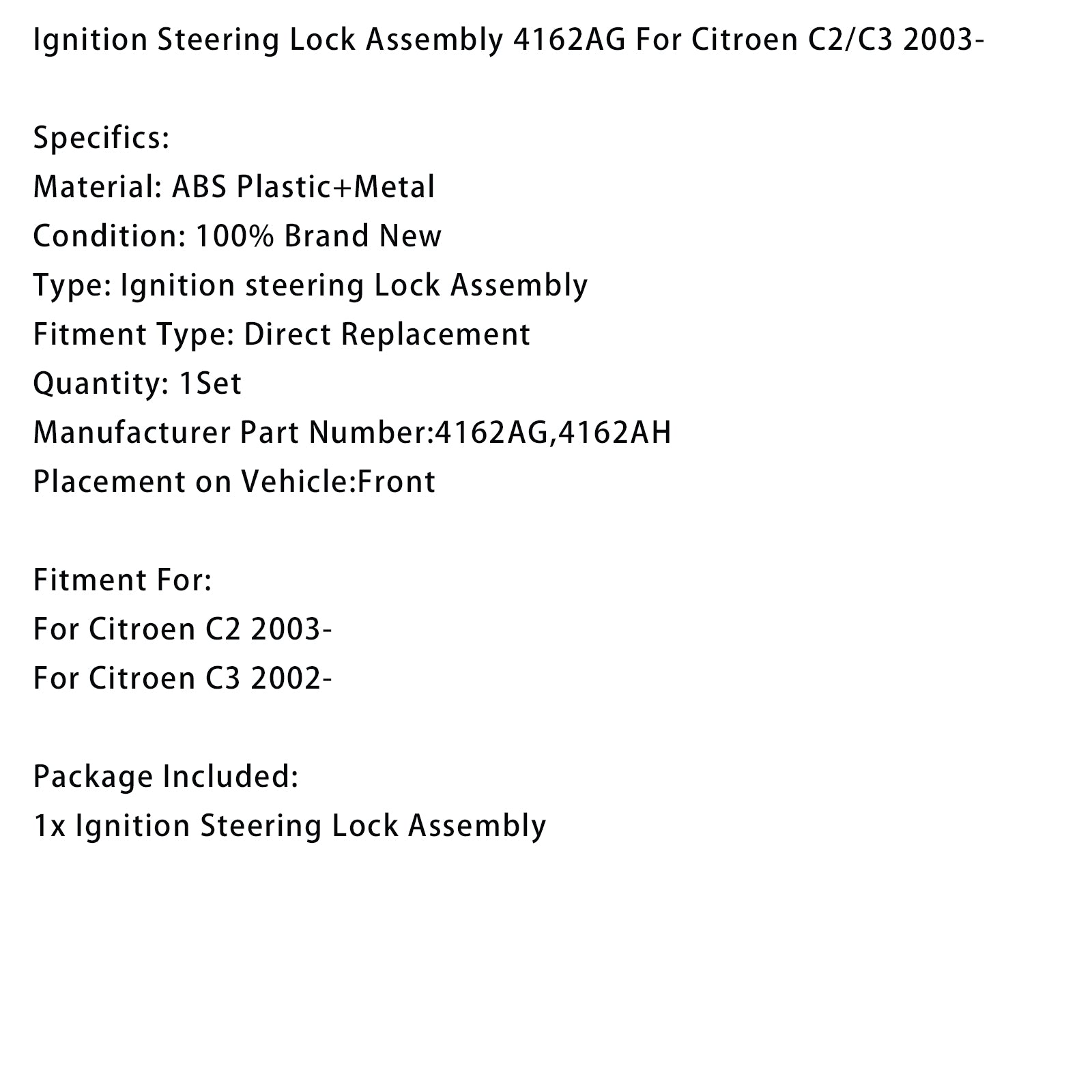 2002-up Citroen C3 Ignition Steering Lock Assembly 4162AG