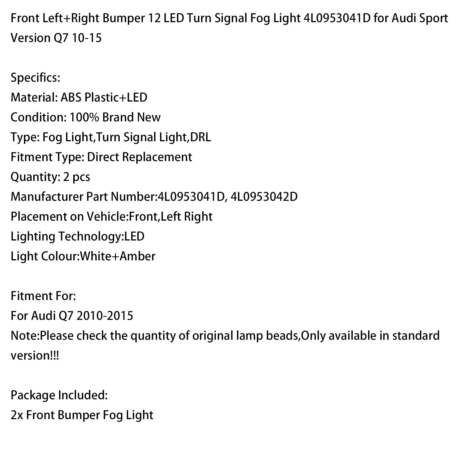 2010-2015 Audi Sport Version Q7 Front Bumper 12 LED Turn Signal Fog Light