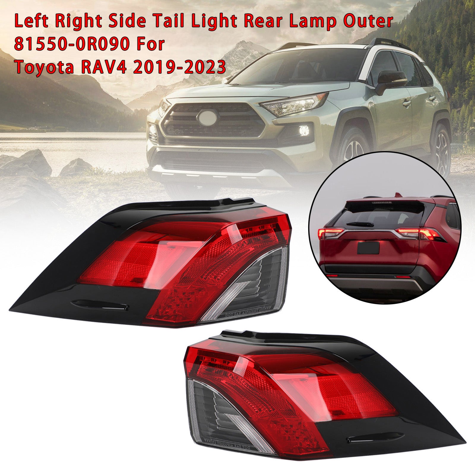 L+R Side Tail Light Rear Lamp Outer 81560/81550-0R090 For Toyota RAV4 2019-2023