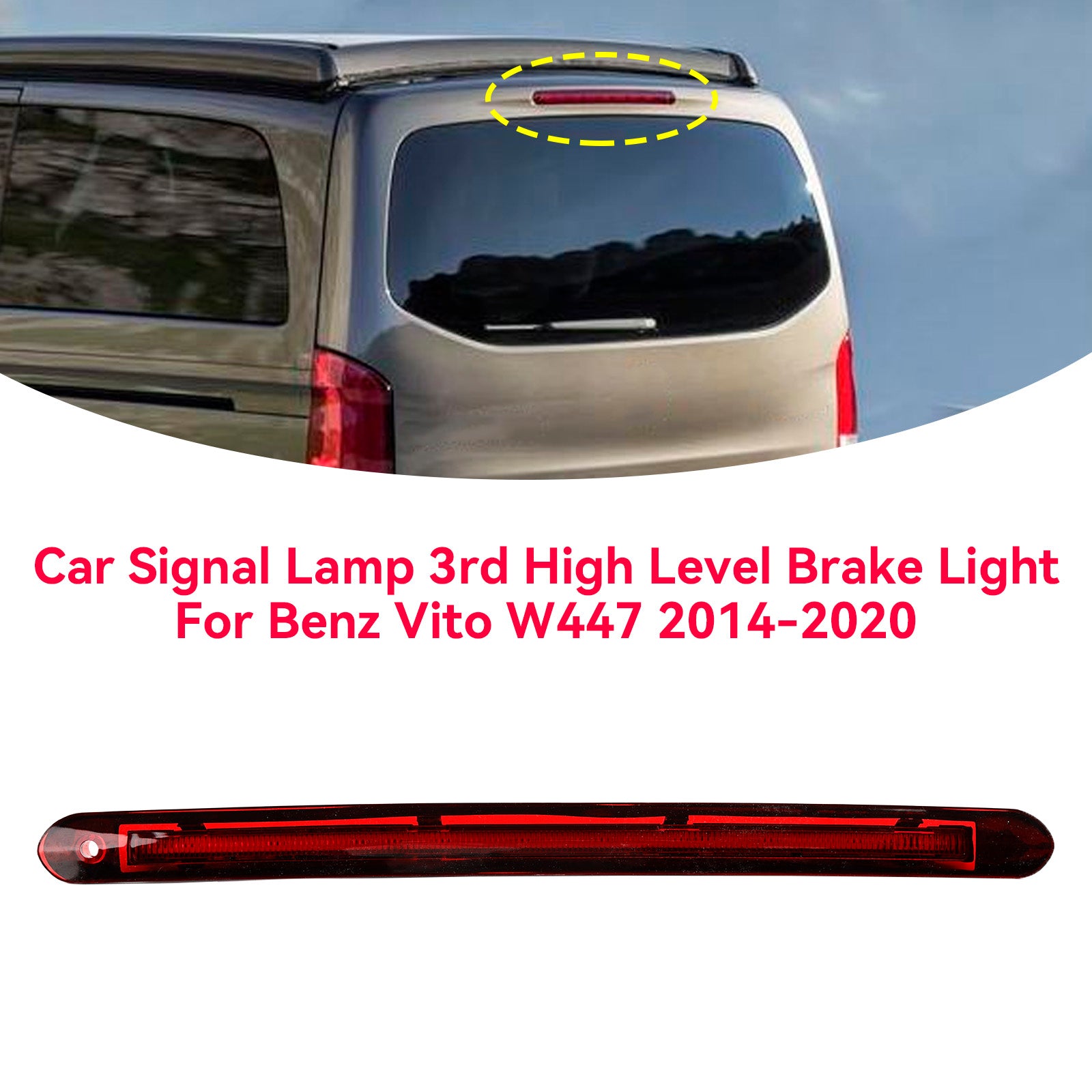 Benz Vito W447 2014-2020 Car Signal Lamp 3rd High Level Brake Light
