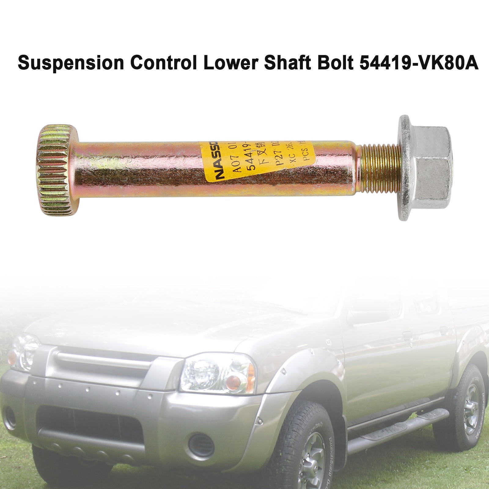 Perno de eje inferior de control de suspensión 54419-VK80A para Nissan Pickup Frontier Generic