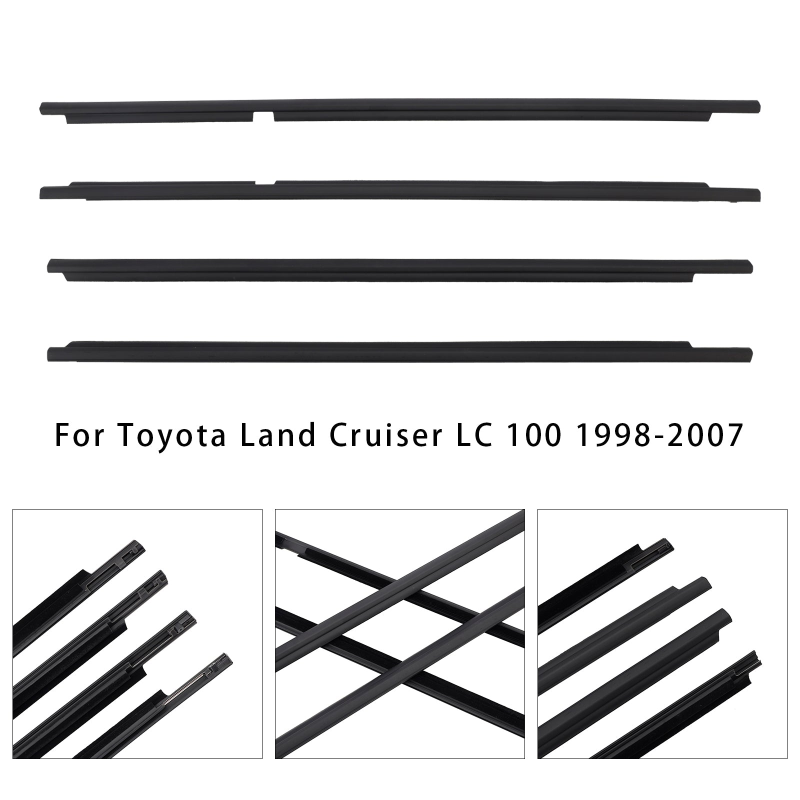 1998-2007 Toyota Land Cruiser LC100 4PCS Door Glass Belt Outer Molding Weatherstrip