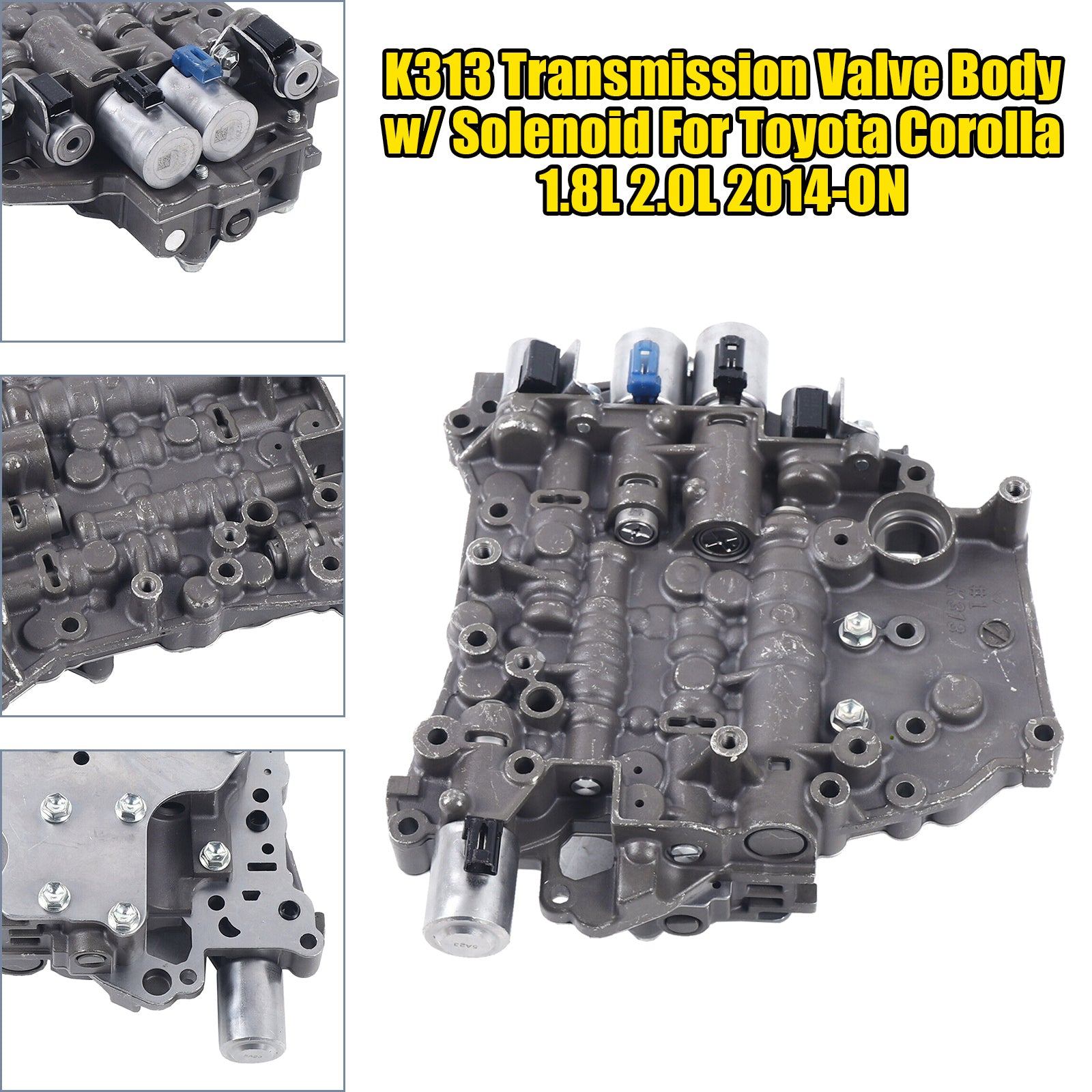 Toyota Corolla 1.8L 2.0L 2014-ON K313 Transmission Valve Body w/ Solenoid