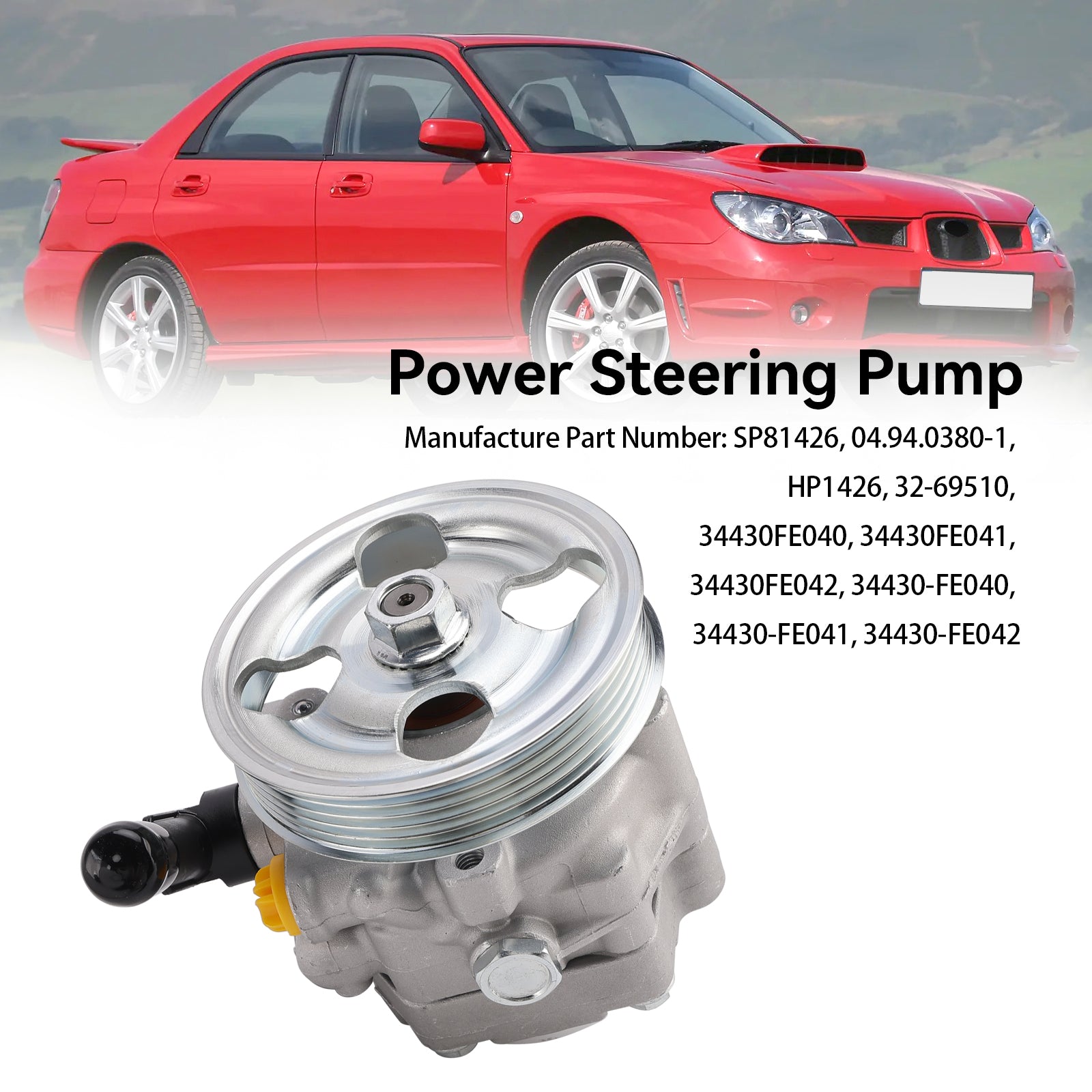 2002-2007 Subaru Impreza WRX STI con bomba de dirección asistida de polea 34430FE040