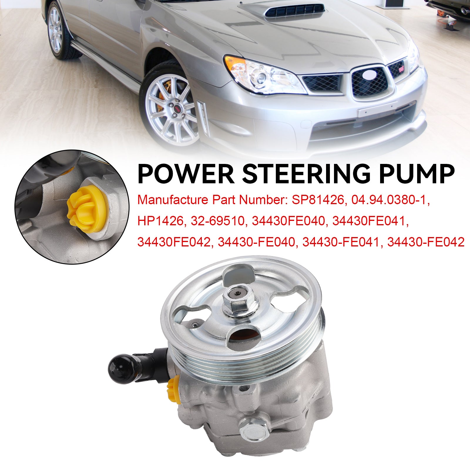 2002-2007 Subaru Impreza WRX STI con bomba de dirección asistida de polea 34430FE040