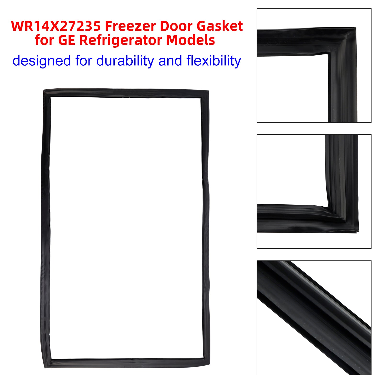 WR14X27235 Freezer Door Gasket for GE Refrigerator Models AP6041578 PS11774647