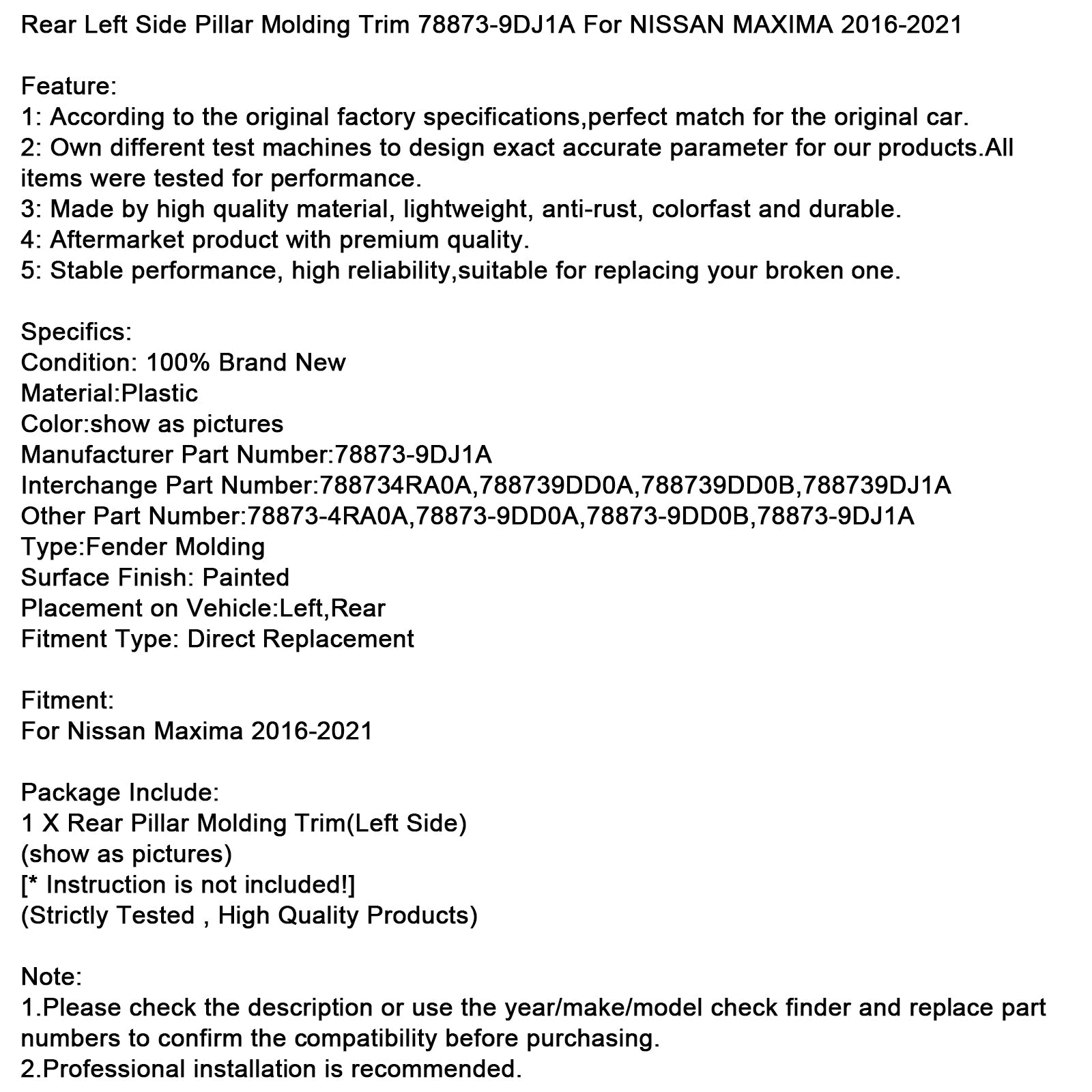 2016-2021 NISSAN MAXIMA Rear Left Side Pillar Molding Trim 78873-9DJ1A