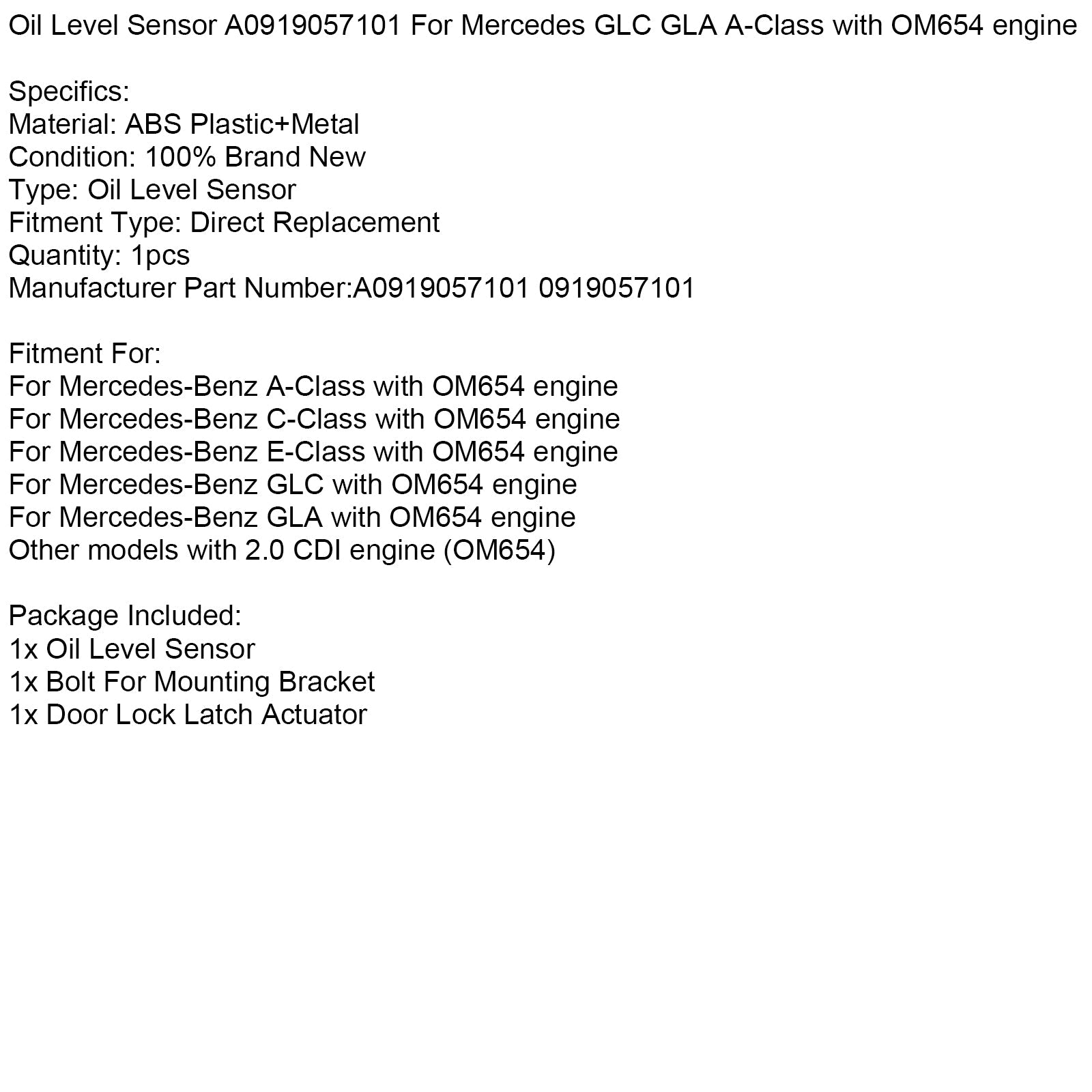 Oil Level Sensor A0919057101 For Mercedes GLC GLA A-Class with OM654 engine