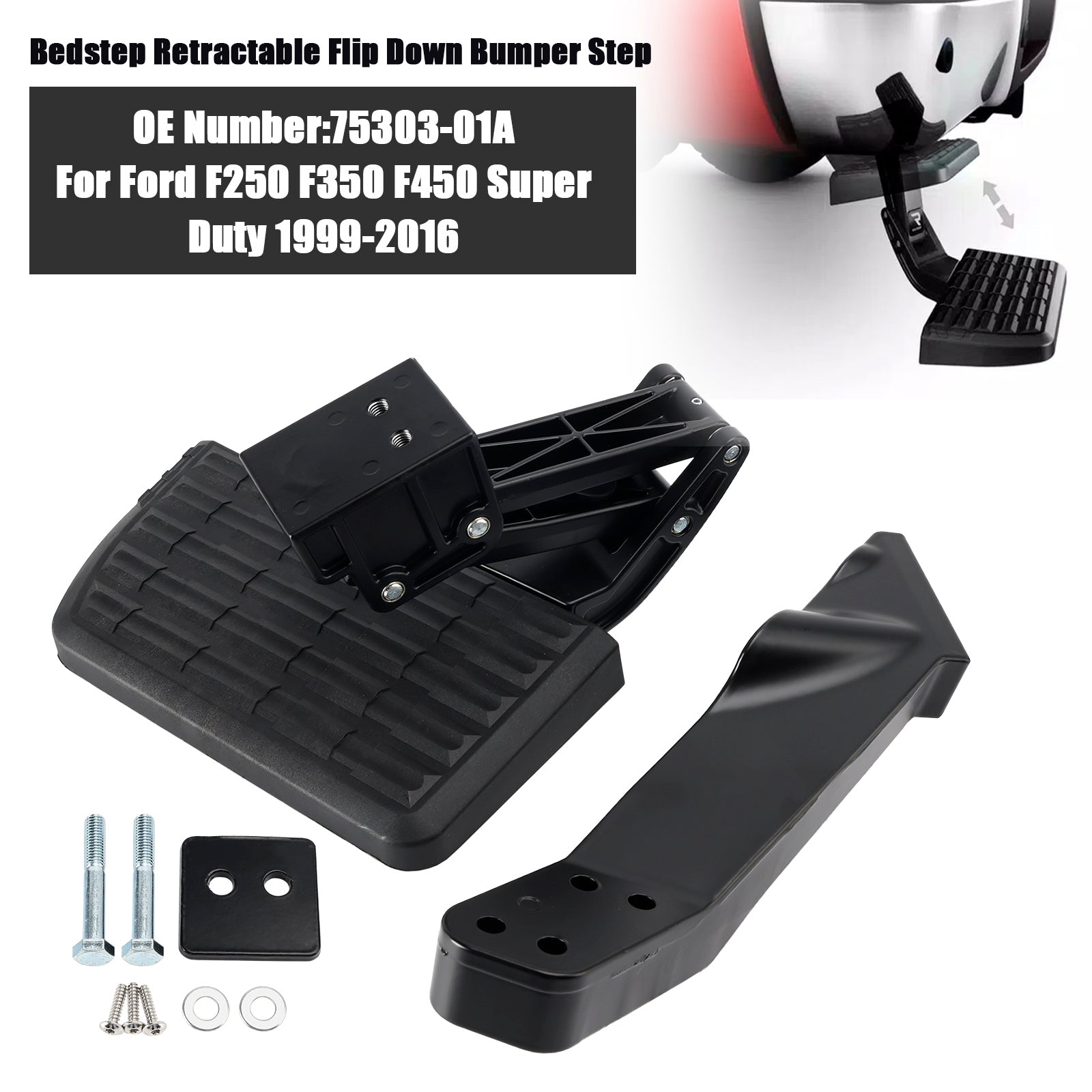 1999-2016 Ford F250 F350 F450 Super Duty Retractable Flip Down Bumper Step 75303-01A